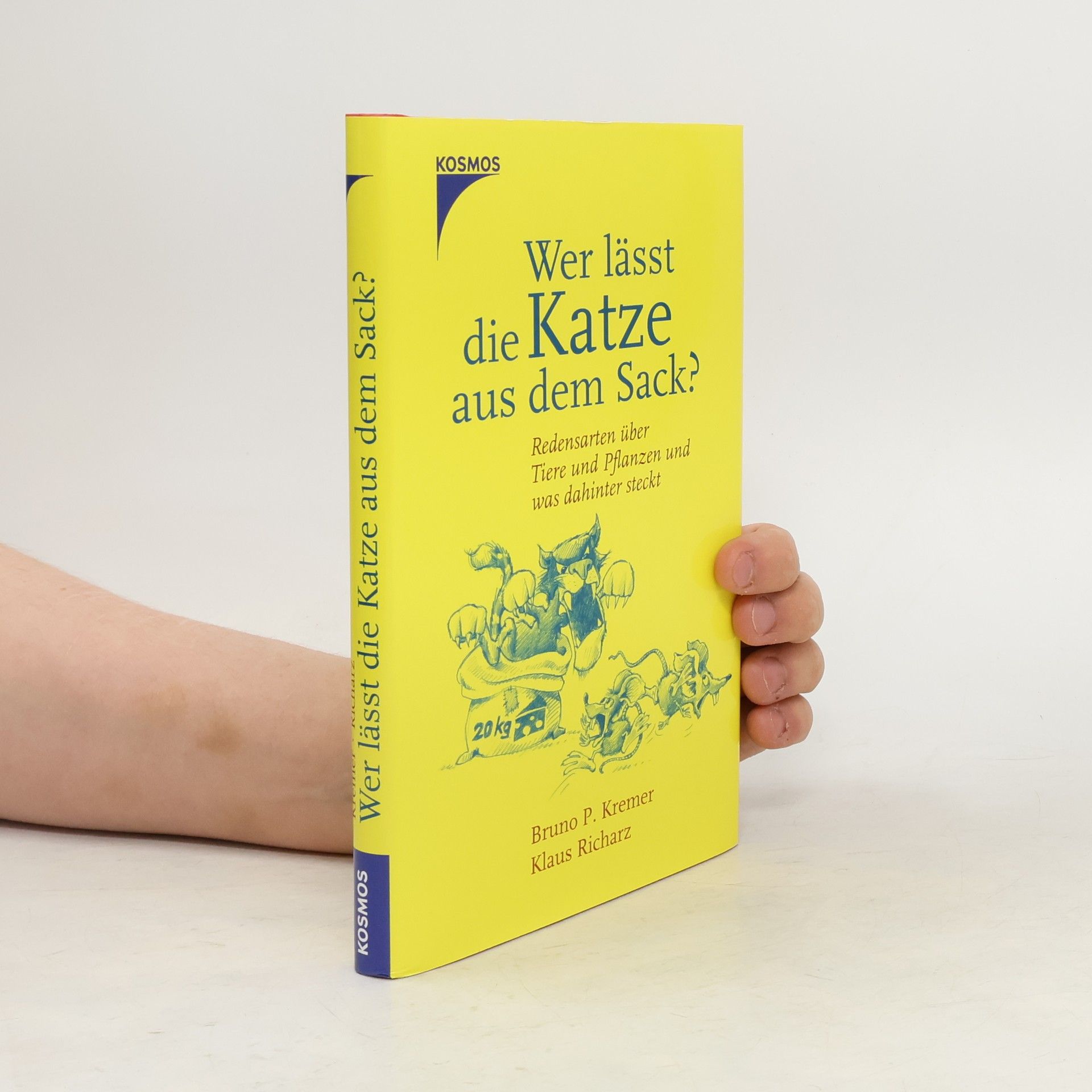 Bruno P. Kremer Wer lässt die Katze aus dem Sack?