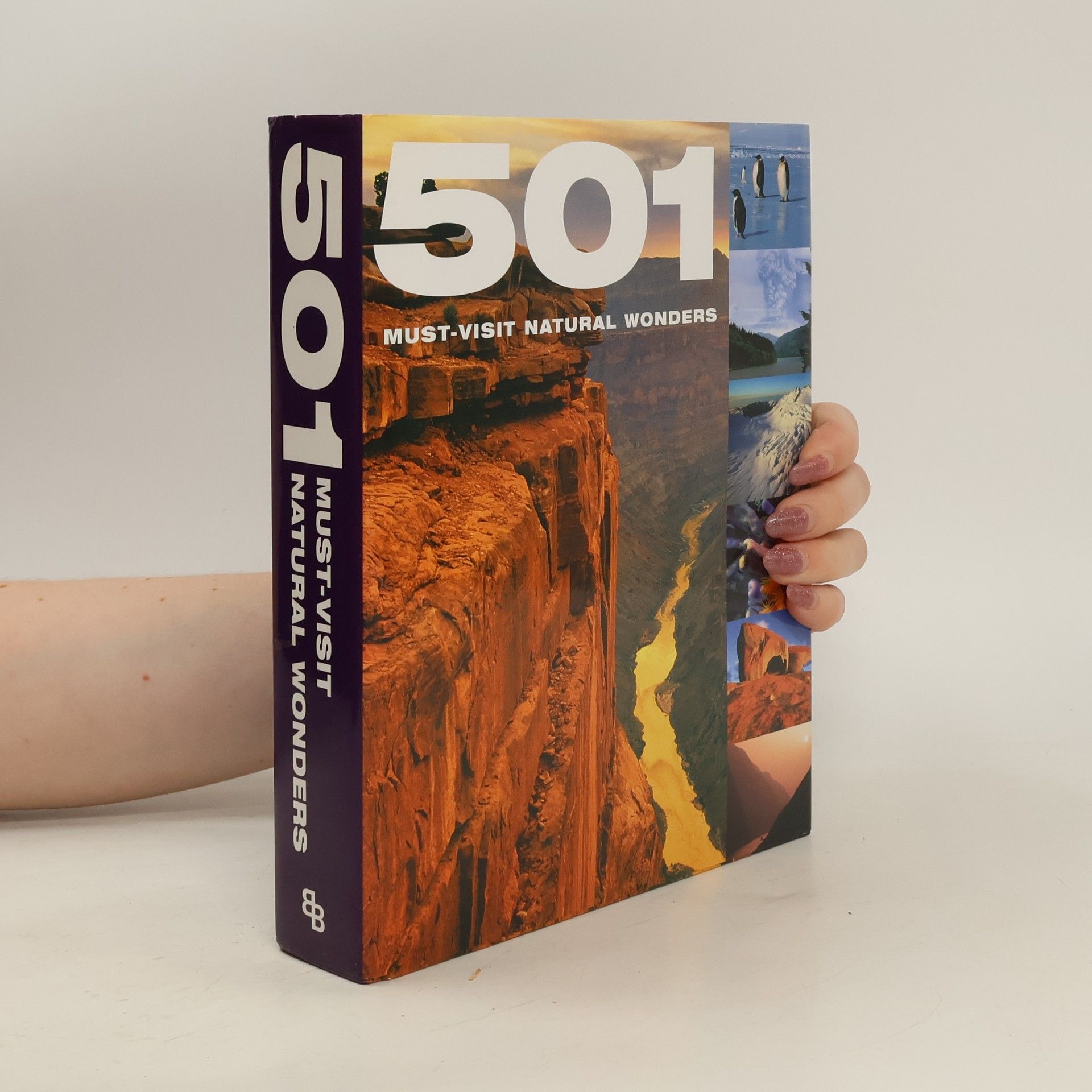 Collective 501 must-visit natural wonders Five hundred and one must-visit natural wonders
