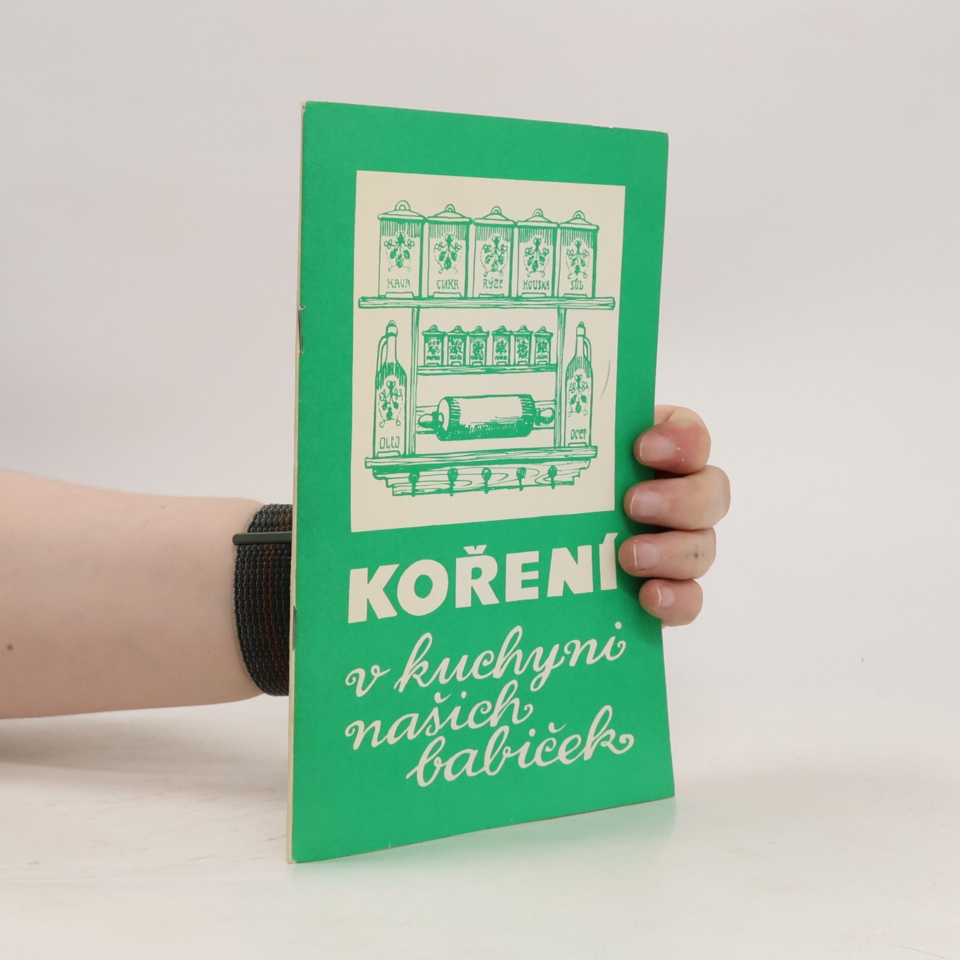 Collectif d'auteurs Koření v kuchyni našich babiček