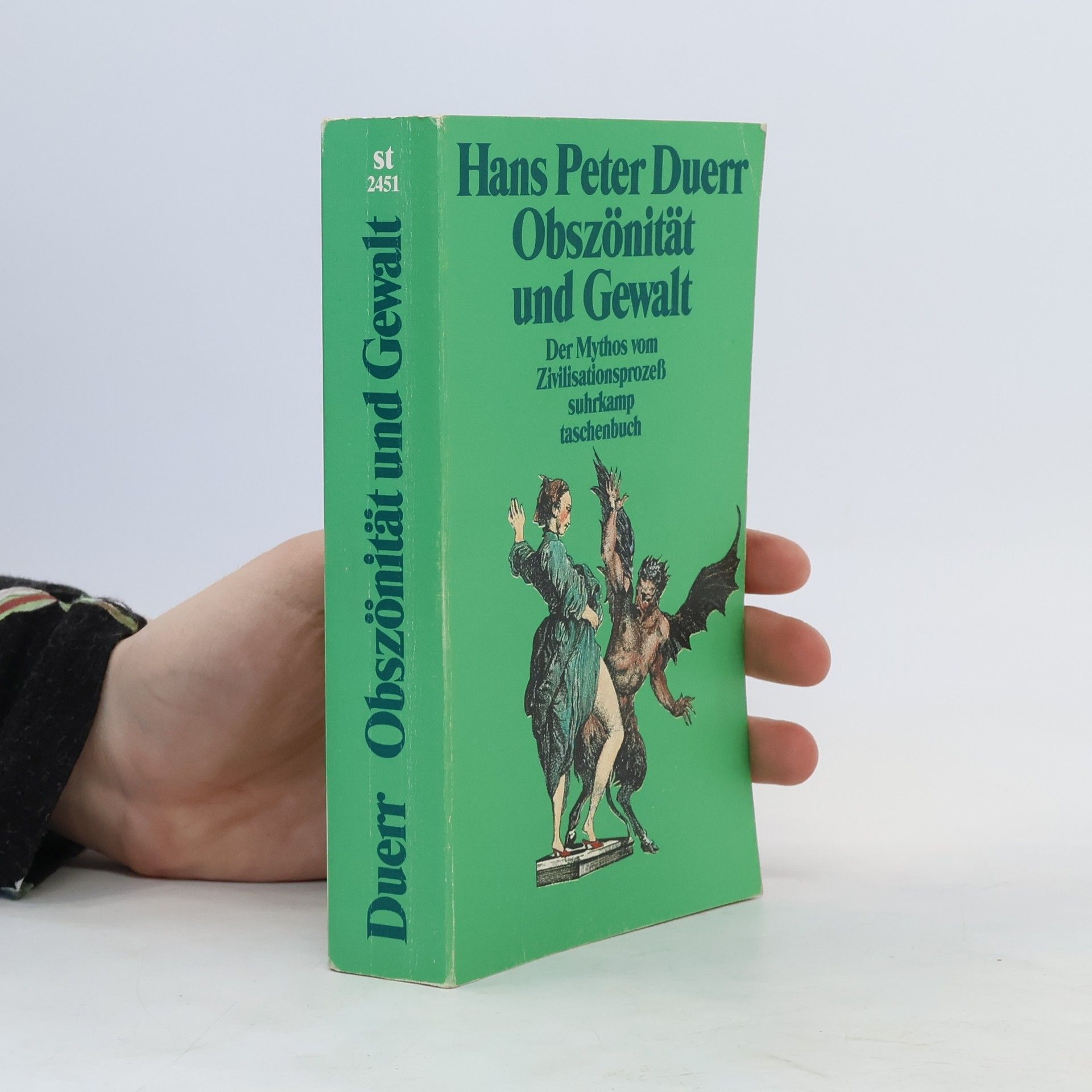 Hans Peter Duerr Der Mythos vom Zivilisationsprozess