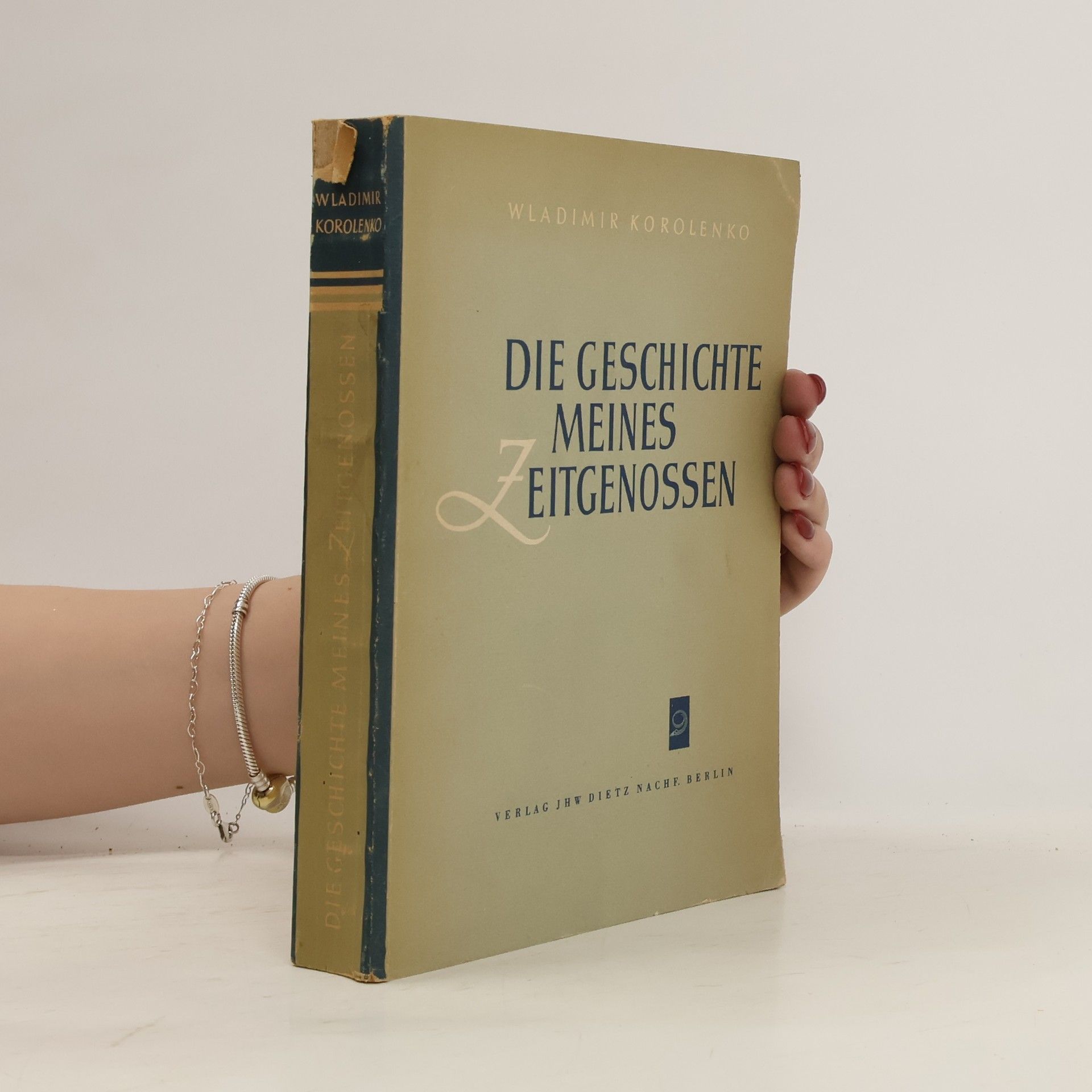 Vladimir Korolenko Die Geschichte meines Zeitgenossen