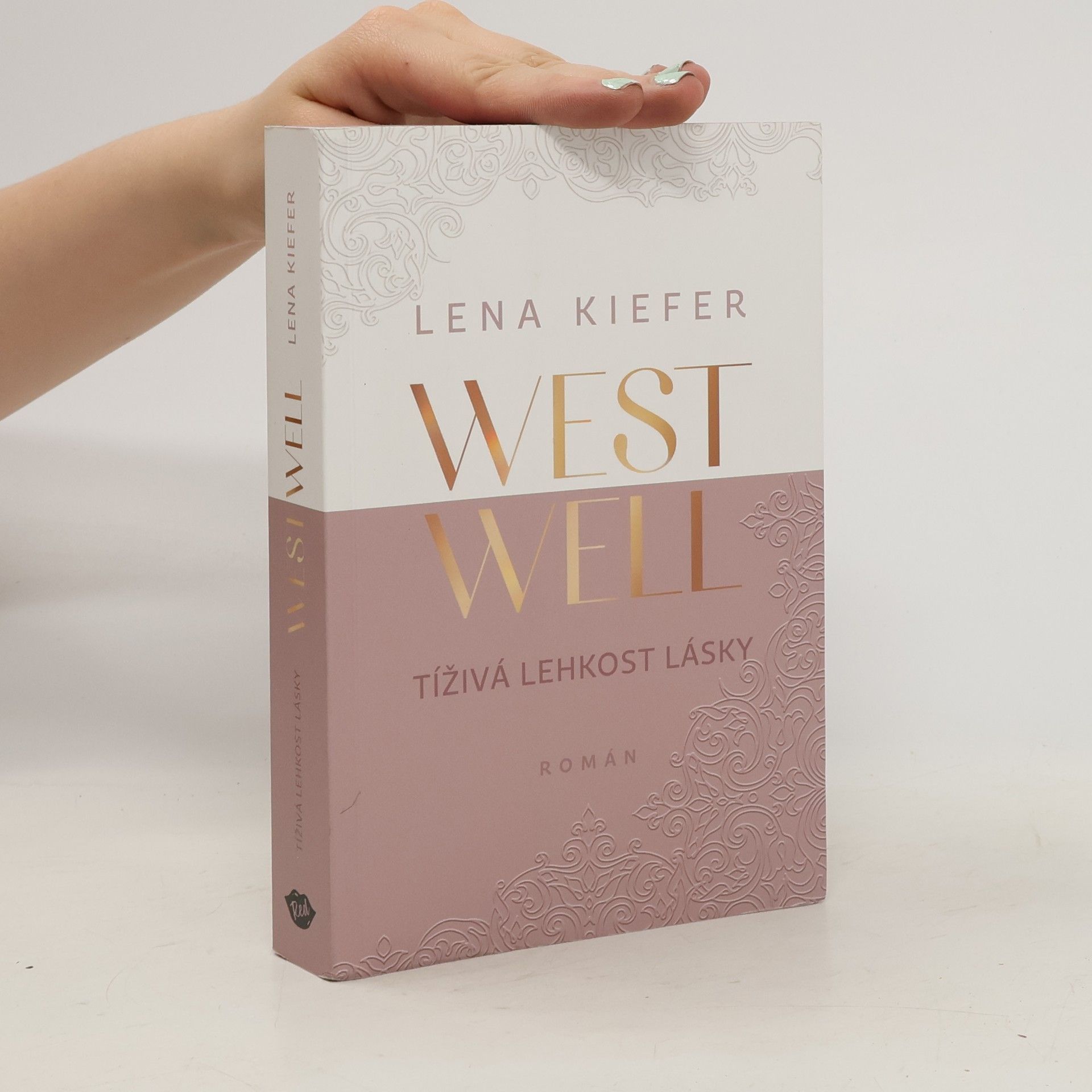 Rudolf Řežábek Westwell. Tíživá lehkost lásky