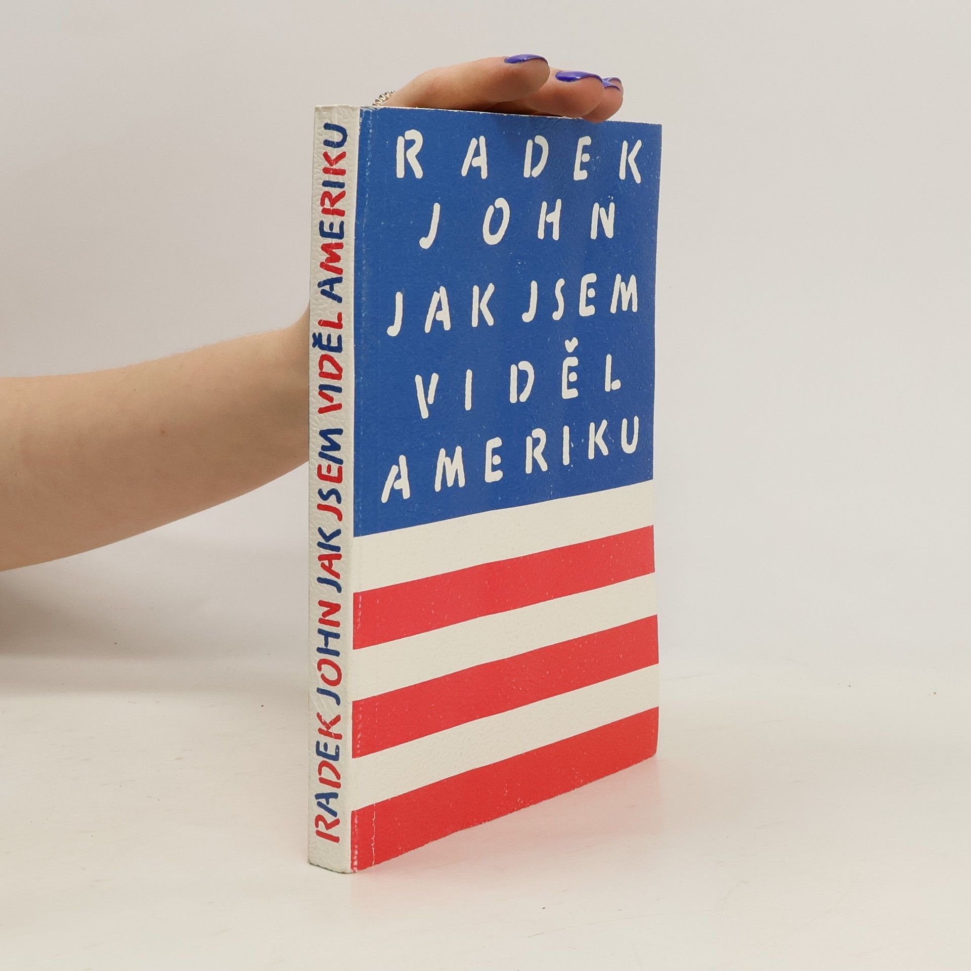 Radek John Jak jsem viděl Ameriku