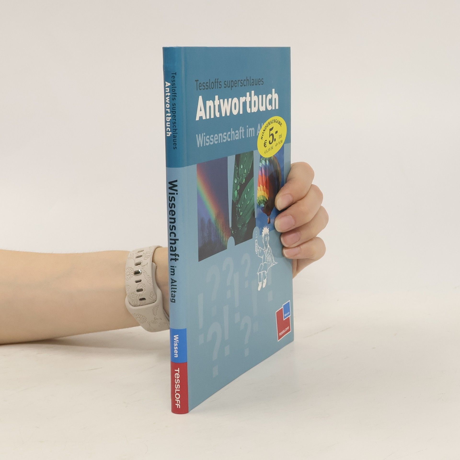Dr. Rainer Köthe Tessloffs superschlaues Antwortbuch