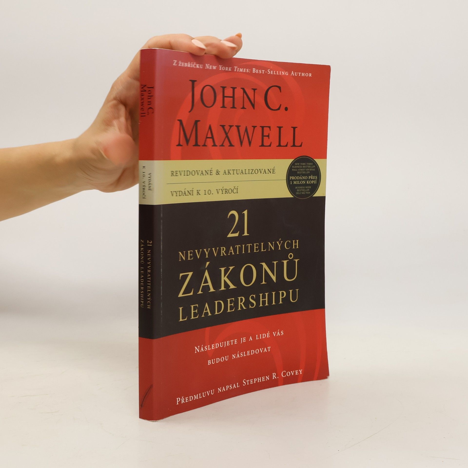 John C. Maxwell 21 nevyvratitelných zákonů leadershipu