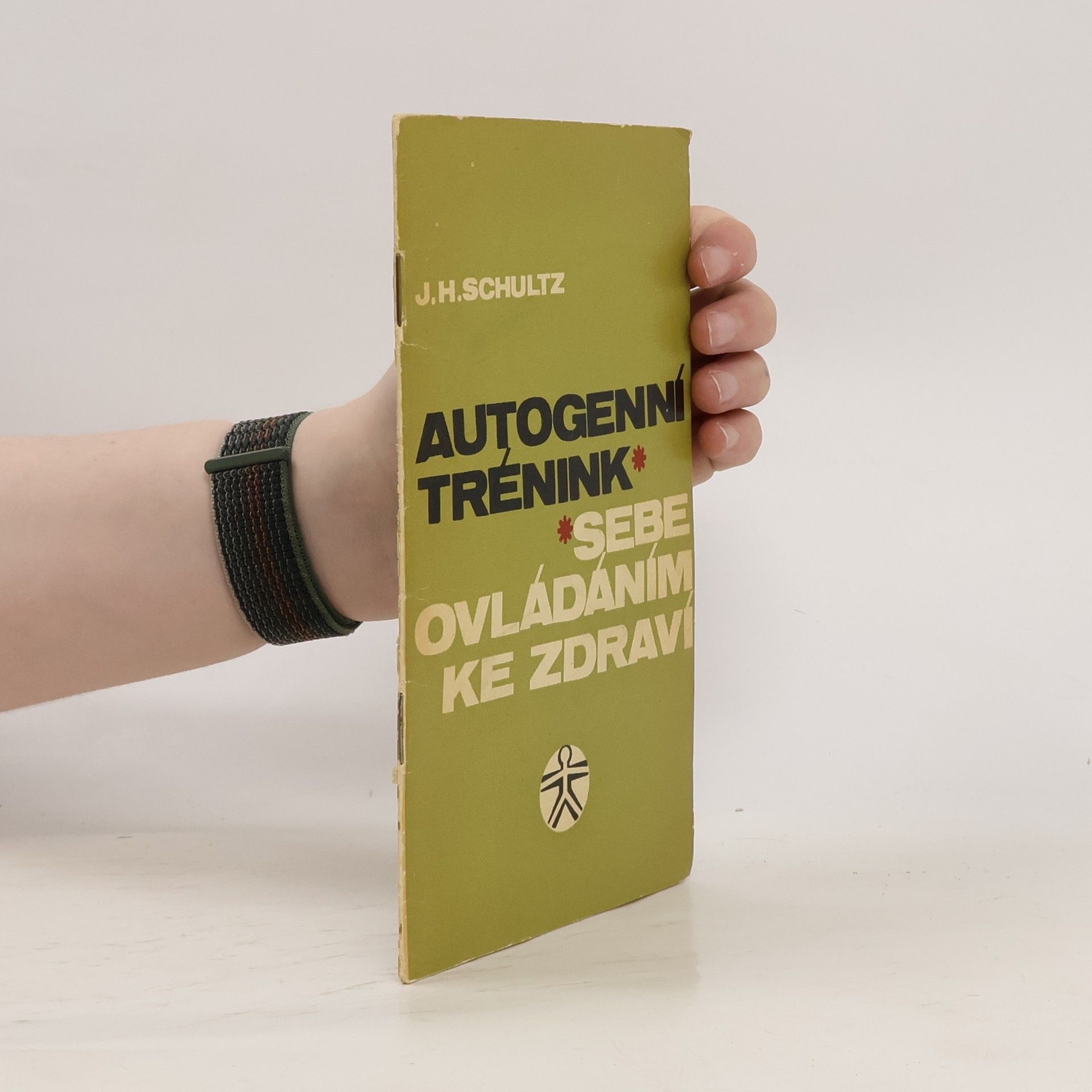 J.H. Schultz Autogenní trénink. Sebeovládáním ke zdraví
