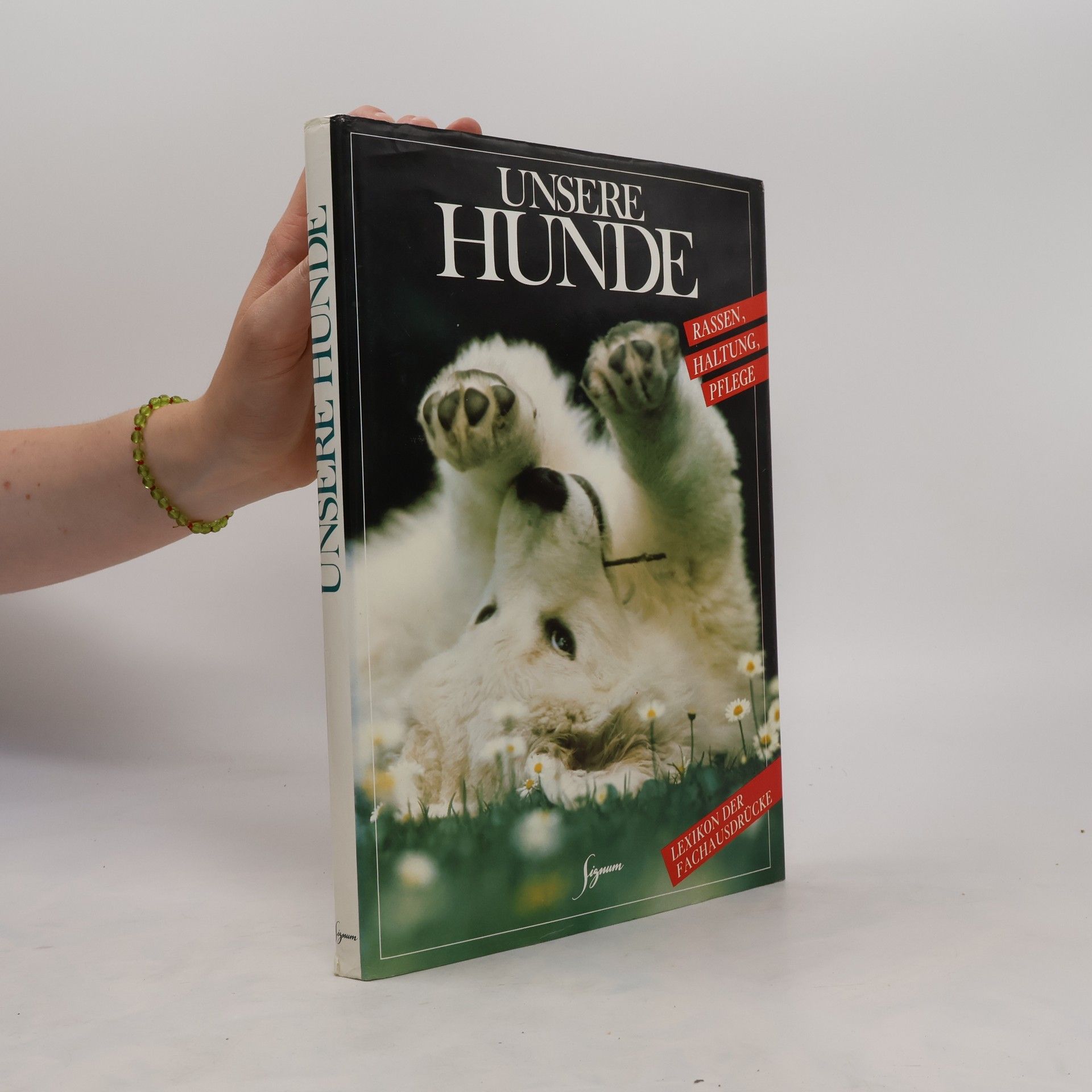 Autorenkollektiv Unsere Hunde