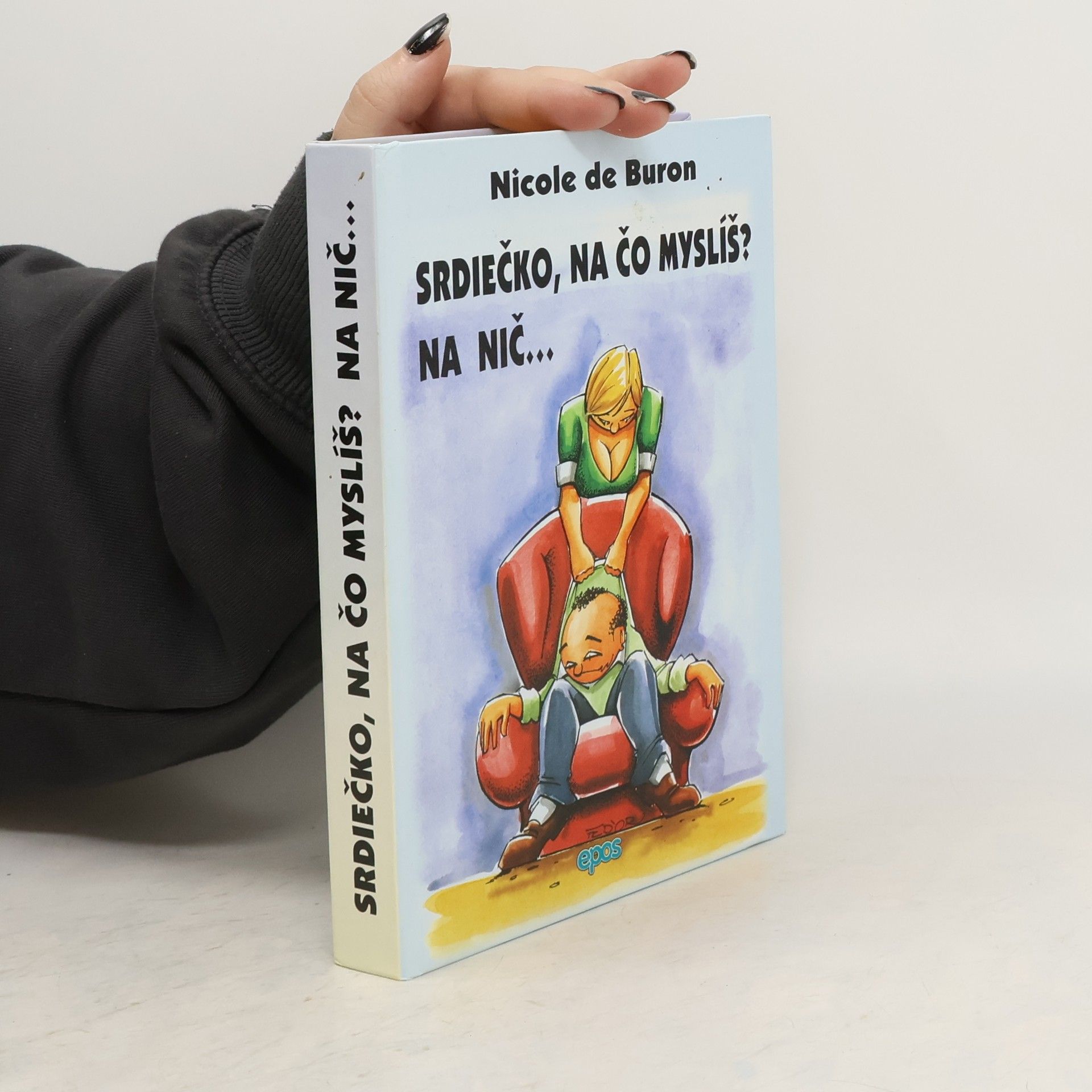Nicole de Buron Srdiečko, na čo myslíš? Na nič...
