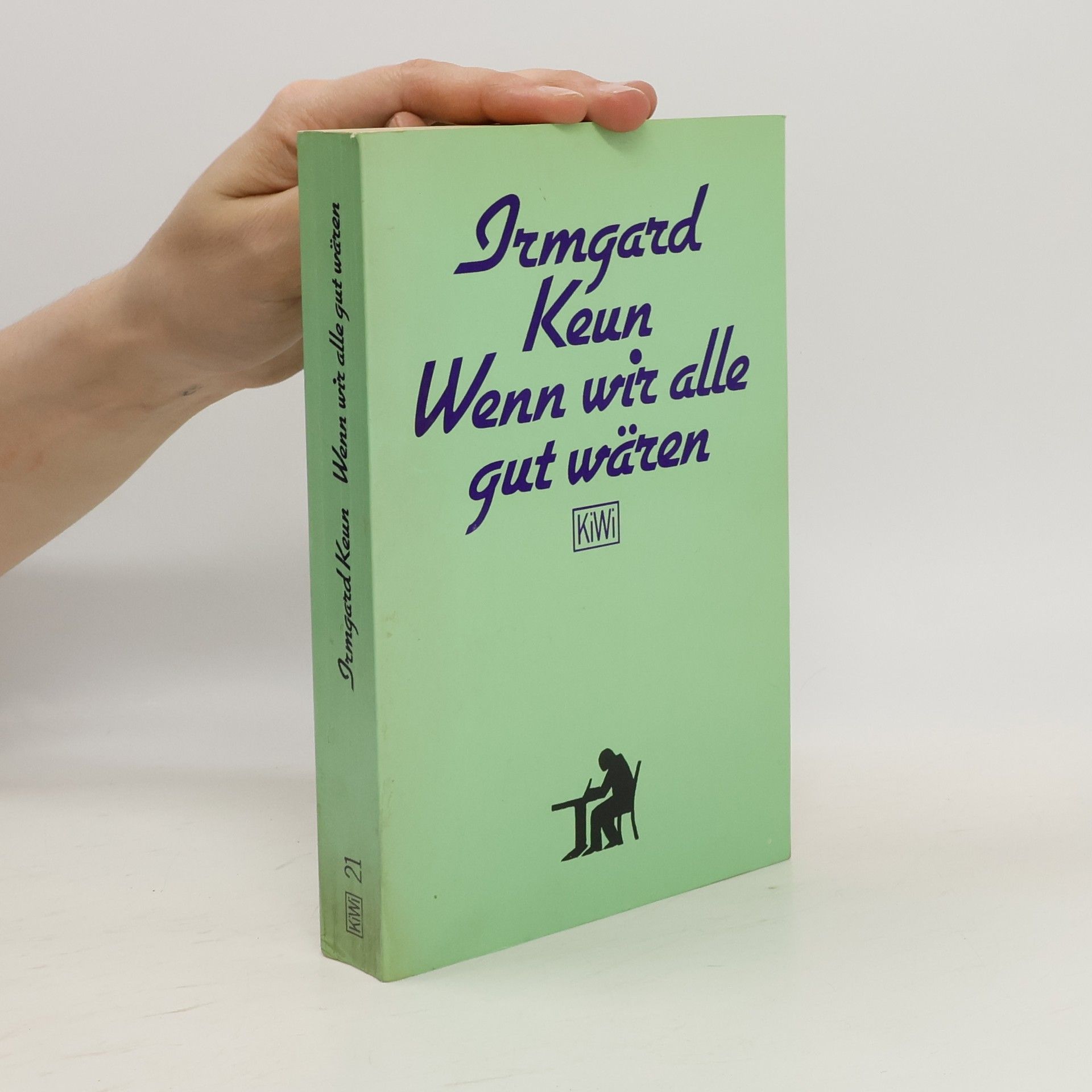 Jrmgard Keun Wenn wir alle gut wären