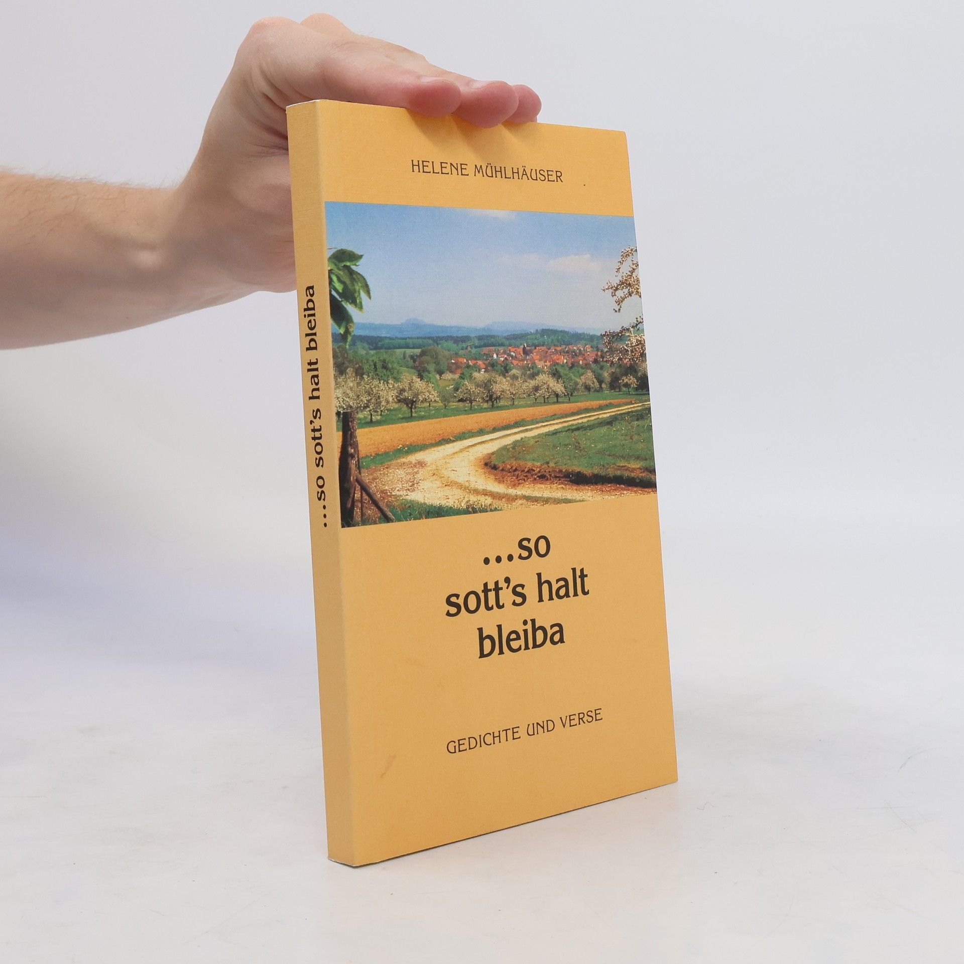 Helene Mühlhäuser ...so sott's halt bleiba