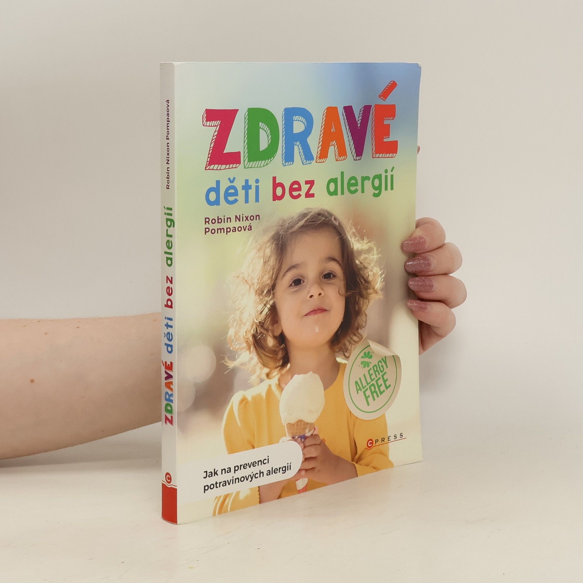 Robin Nixon Pompa Zdravé děti bez alergií : jak na prevenci potravinových alergií