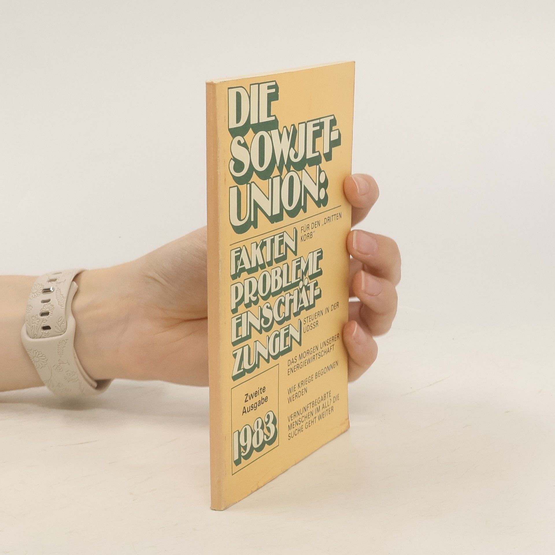 Autorenkollektiv Die Sowjetunion: Fakten, probleme, einschätzungen