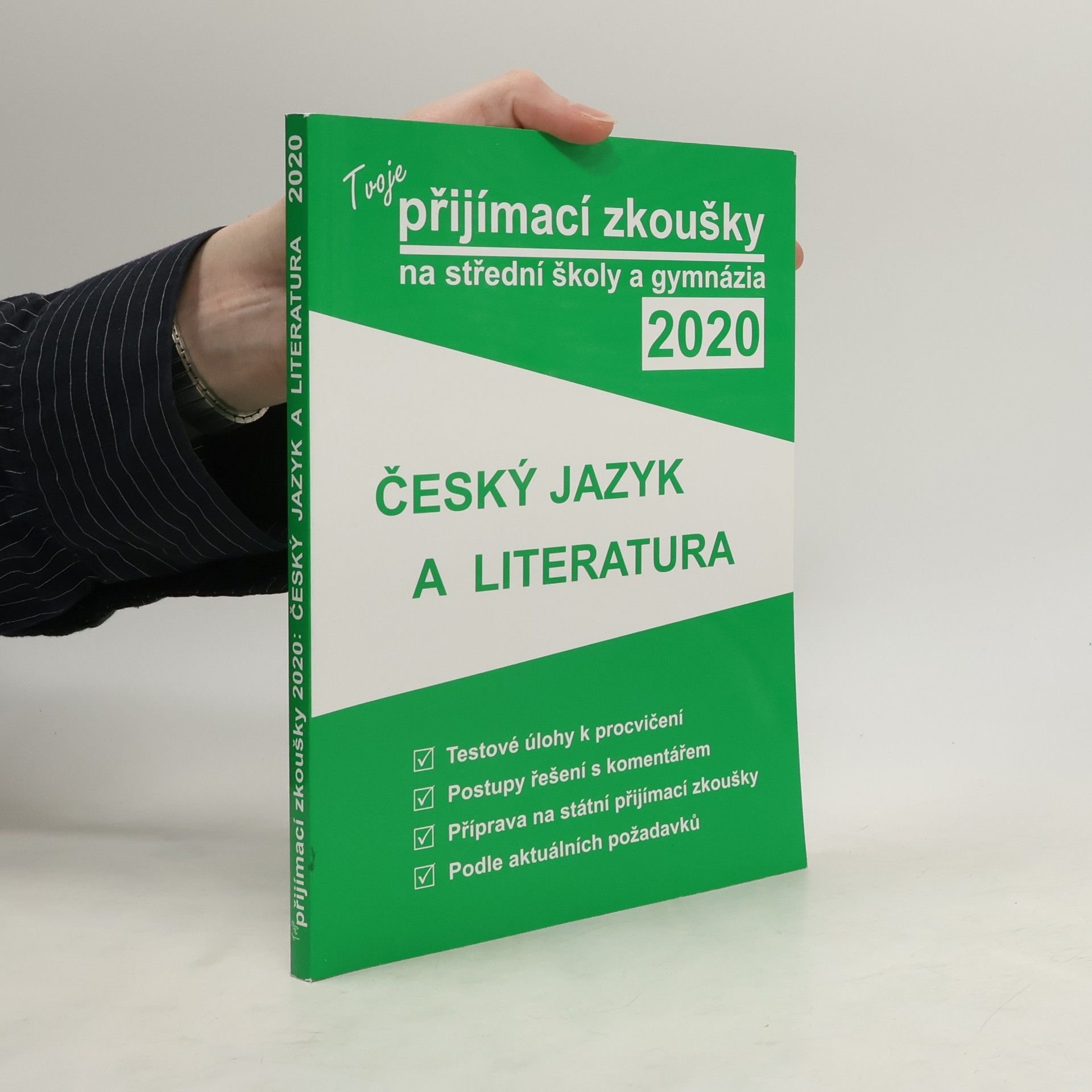 Autorenkollektiv Tvoje přijímací zkoušky na střední školy a gynázia 2020: český jazyk a literatura