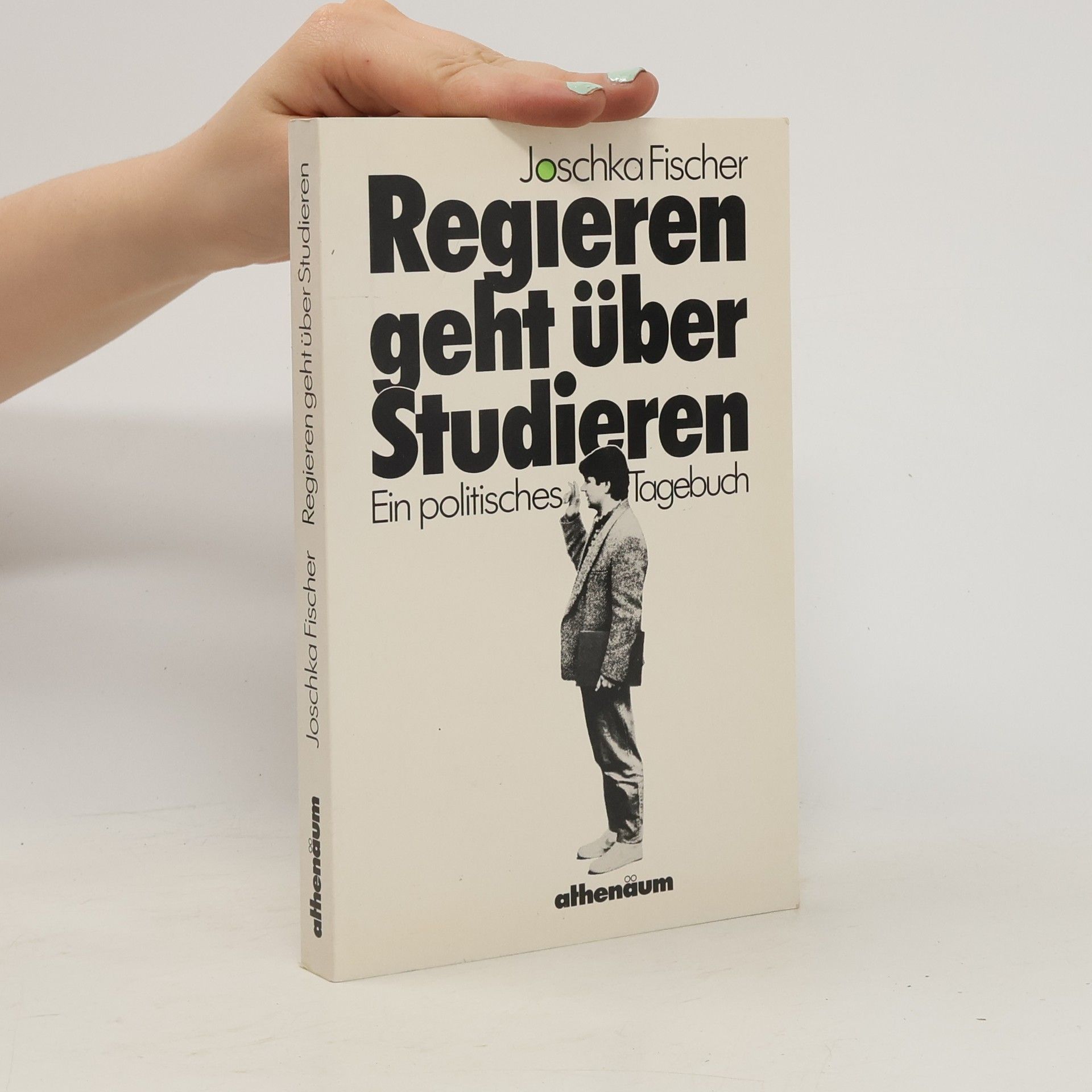 Joschka Fisher Regieren geht über studieren
