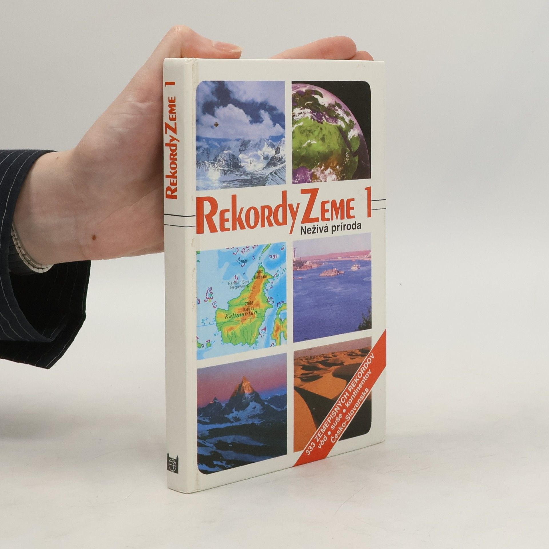 Kliment Ondrejka Rekordy Zeme 1 : 333 zemepisných rekordov vôd, súše, kontinentov