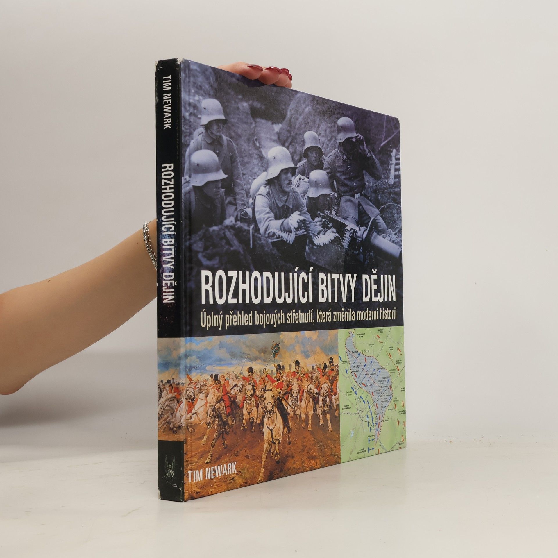 Tim Newark Rozhodující bitvy dějin