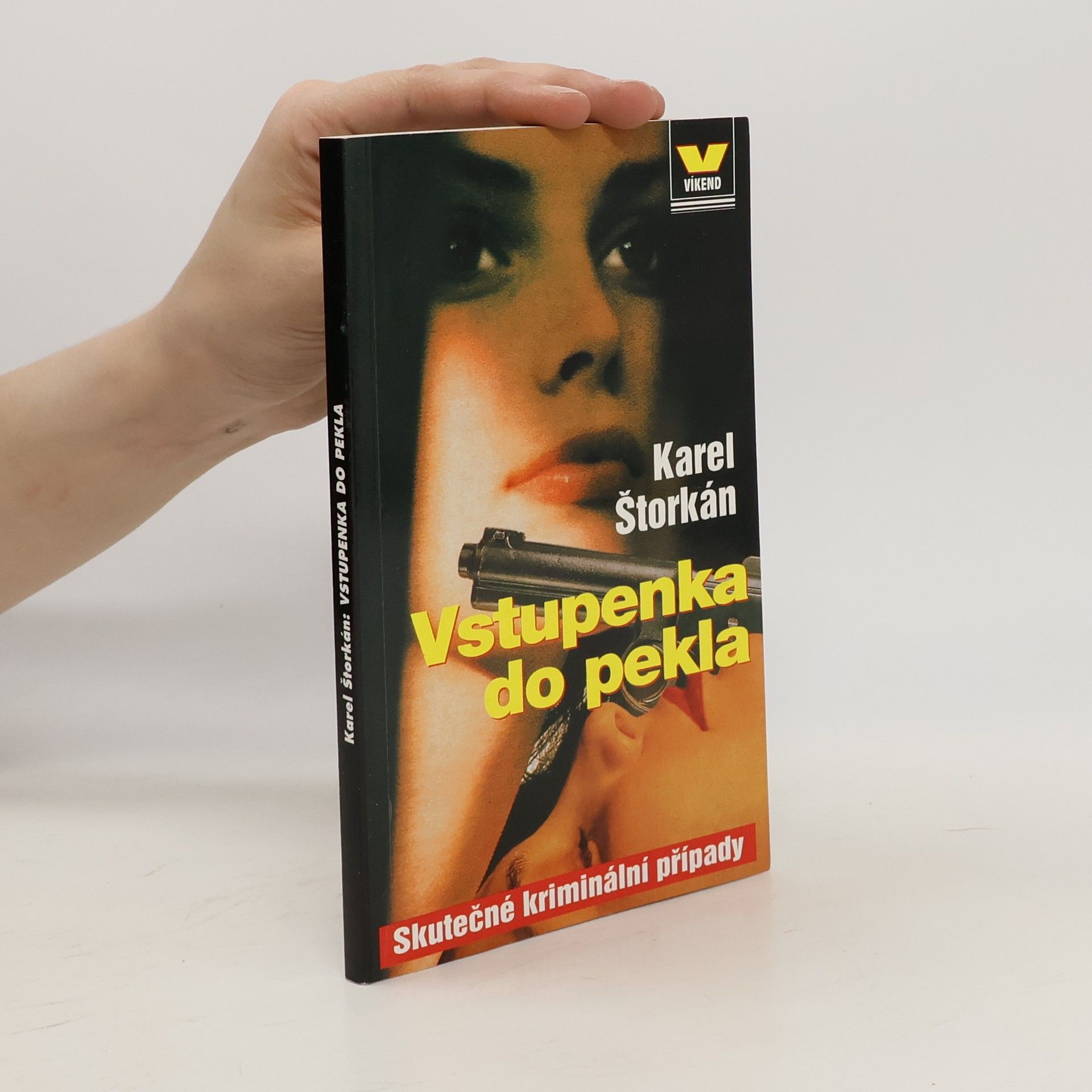 Karel Štorkán Vstupenka do pekla
