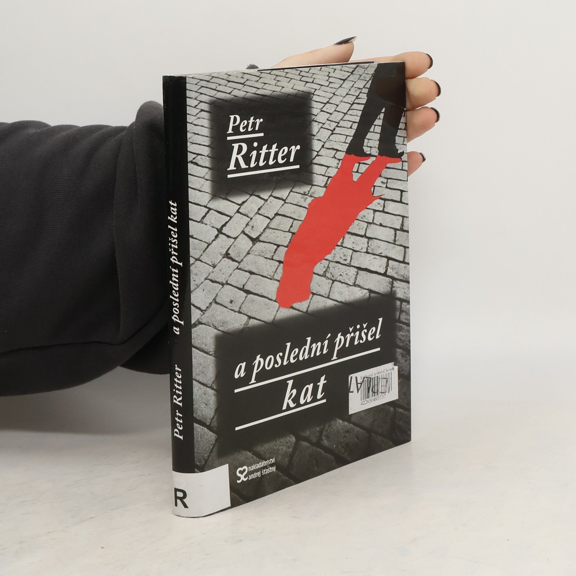 Petr Ritter A poslední přišel kat