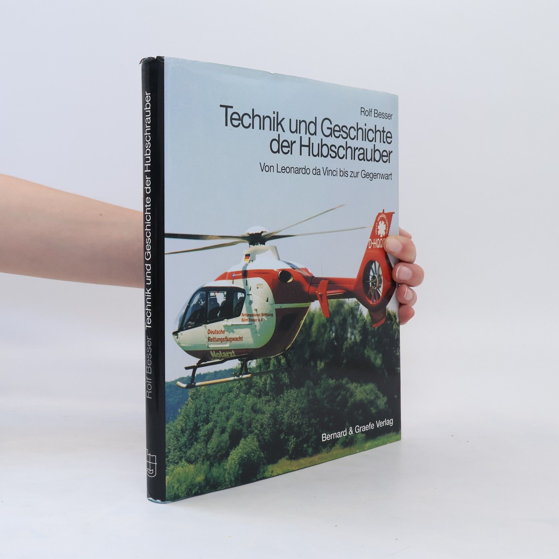Rolf Besser Technik und Geschichte der Hubschrauber