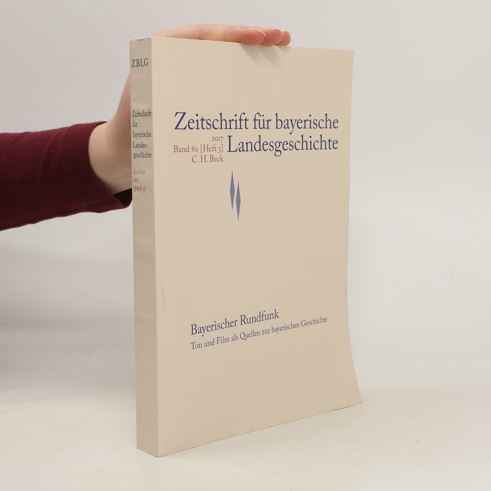 C. H. Beck Zeitschrift für bayerische Landesgeschichte. Band 80