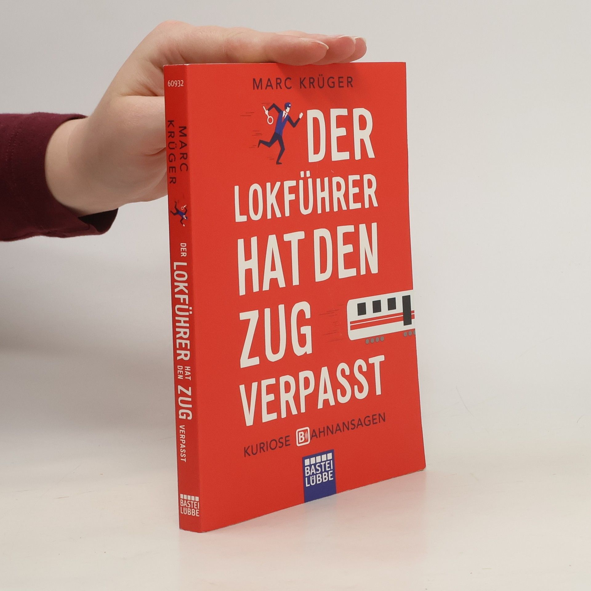 Marc Krüger Der Lokführer hat den Zug verpasst