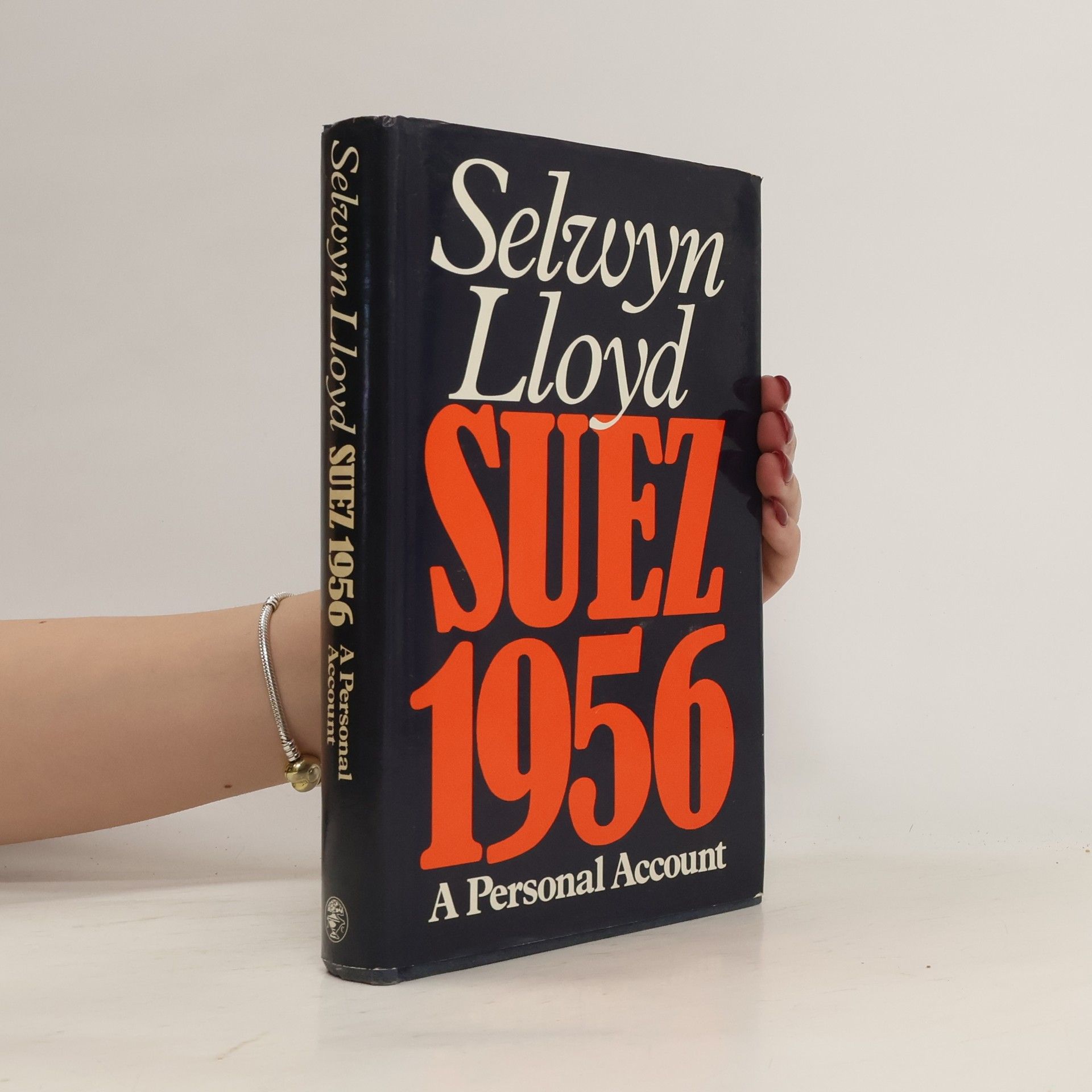 Selwyn Lloyd Suez 1956: A personal account