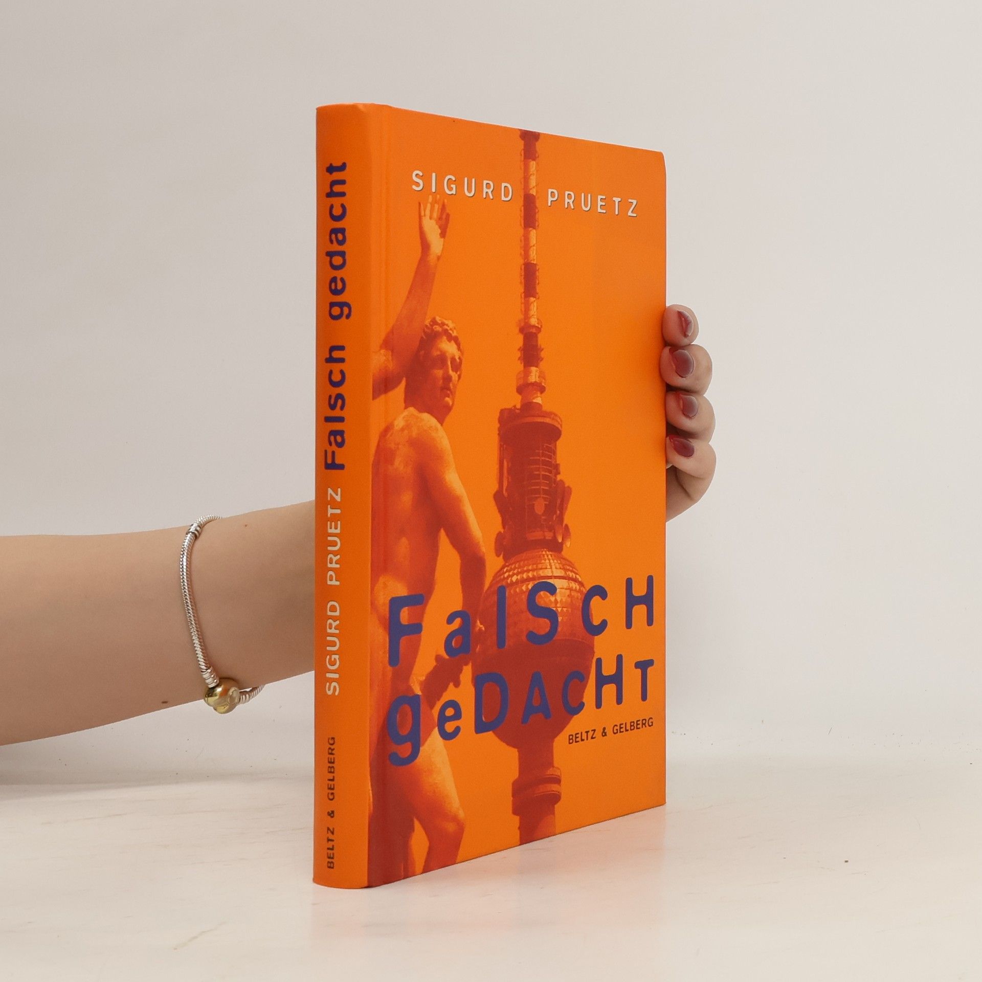 Sigurd Pruetz Falsch gedacht