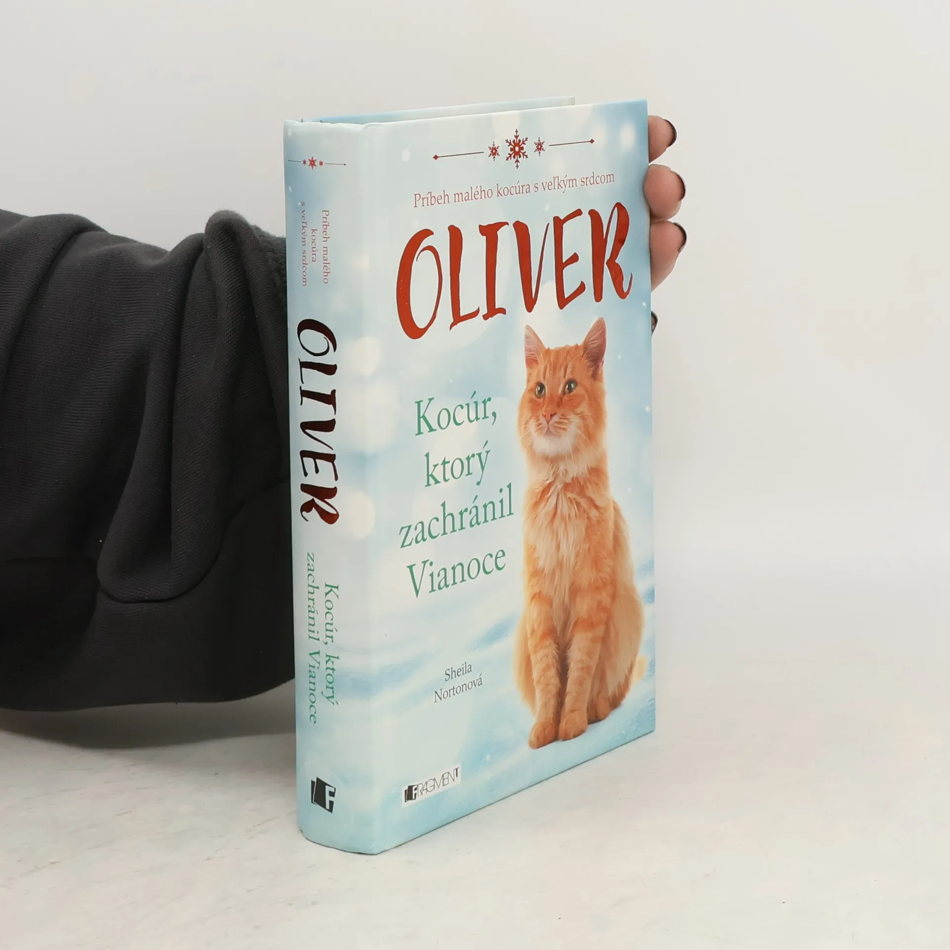 Oliver: Kocúr, ktorý zachránil Vianoce | Kniha | pevná | Sheila Norton