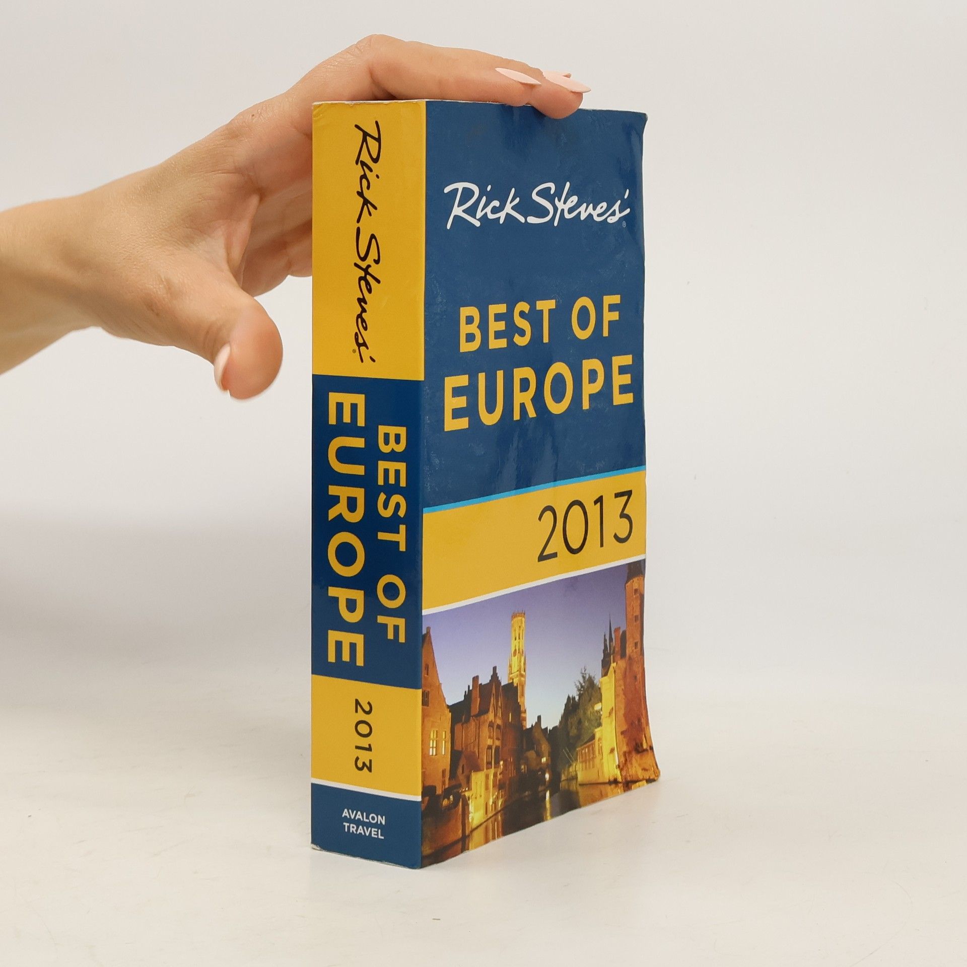 Rick Steves Rick Steves' Best of Europe 2013