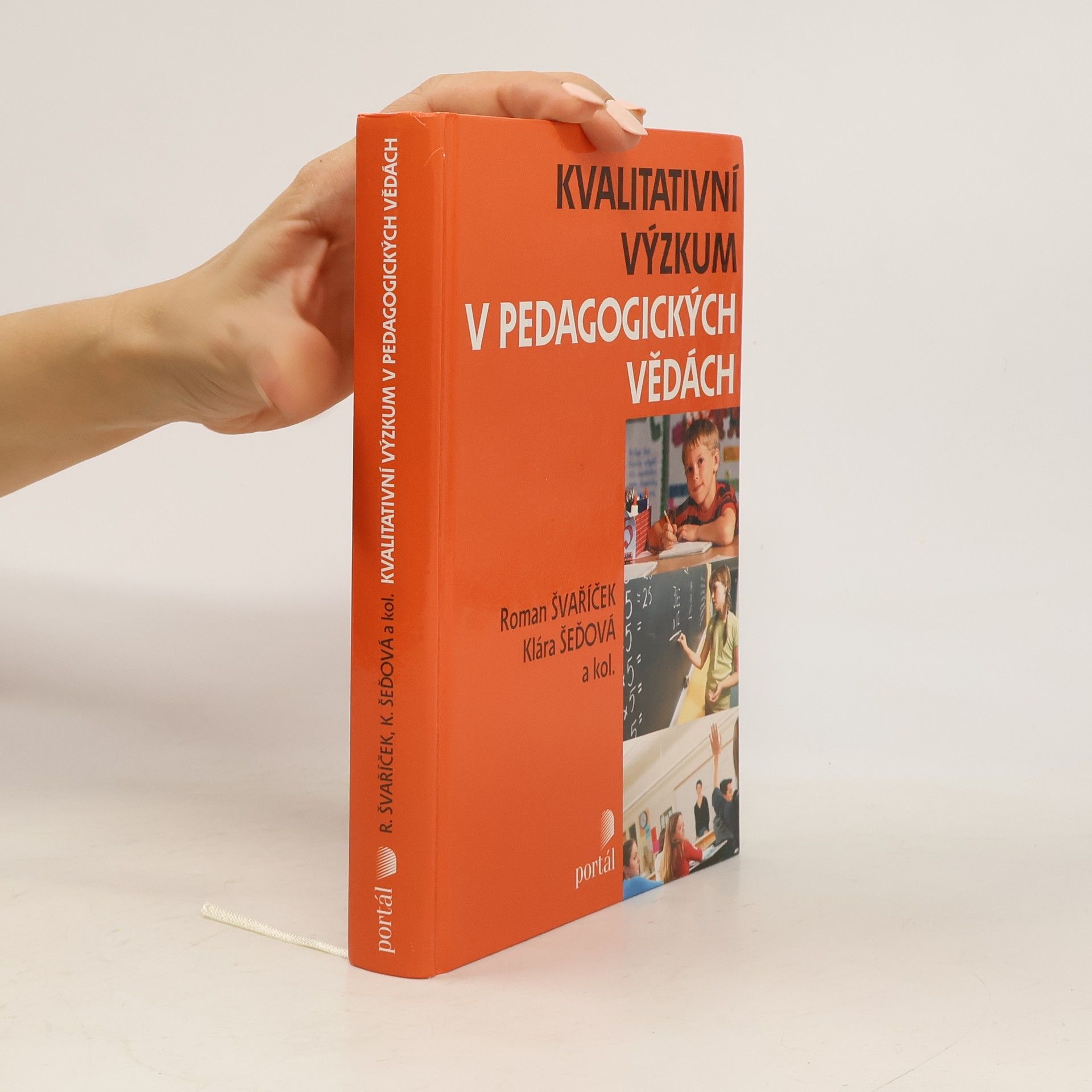 Roman Švaříček Kvalitativní výzkum v pedagogických vědách