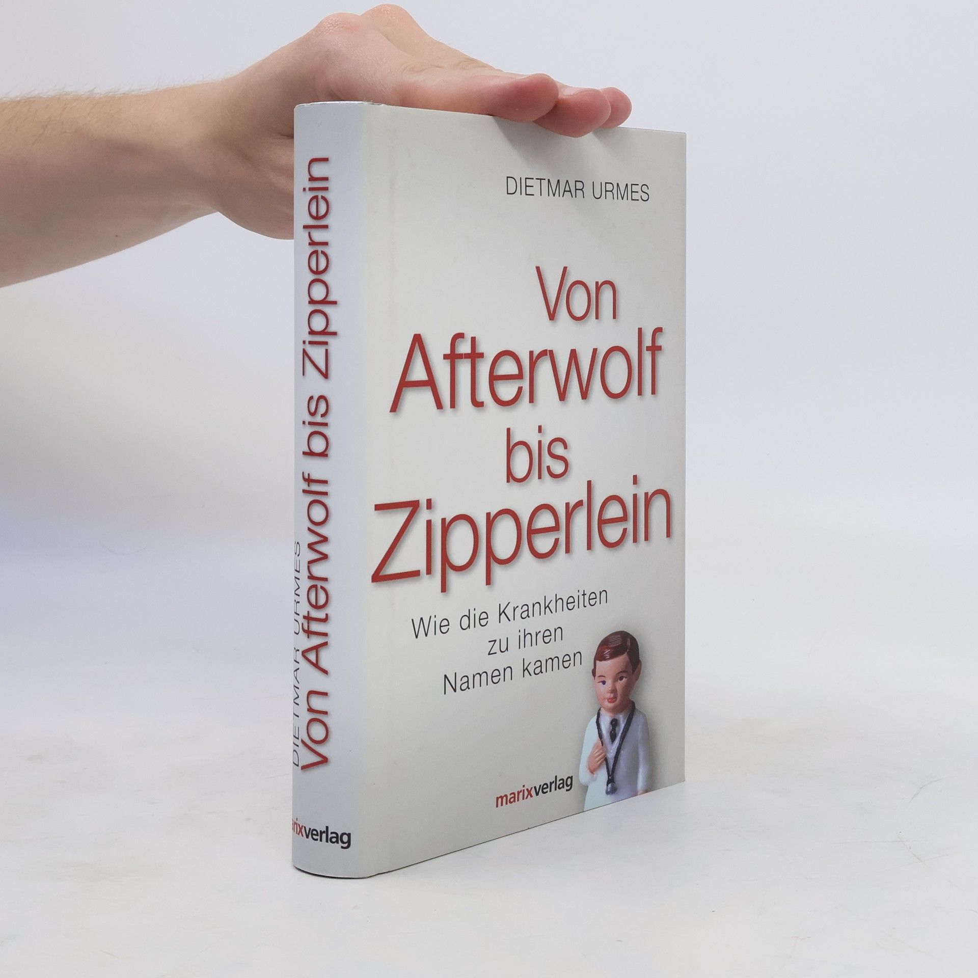 Dietmar Urmes Von Afterwolf bis Zipperlein