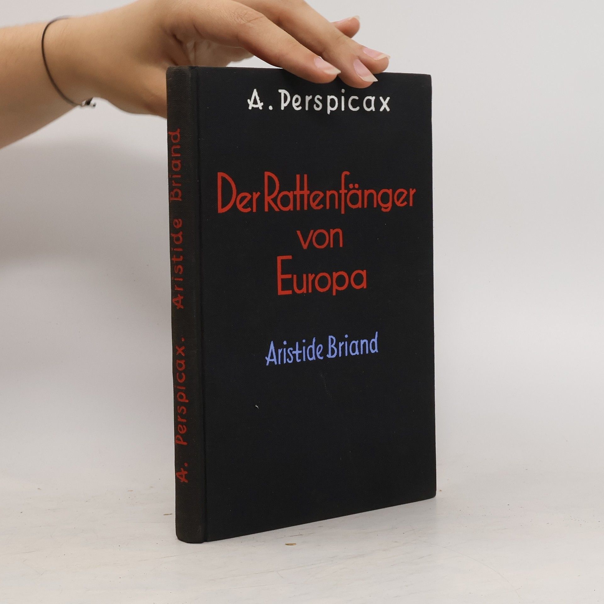 A Perspicax Der Rattenfänger von Europa, Aristide Briand