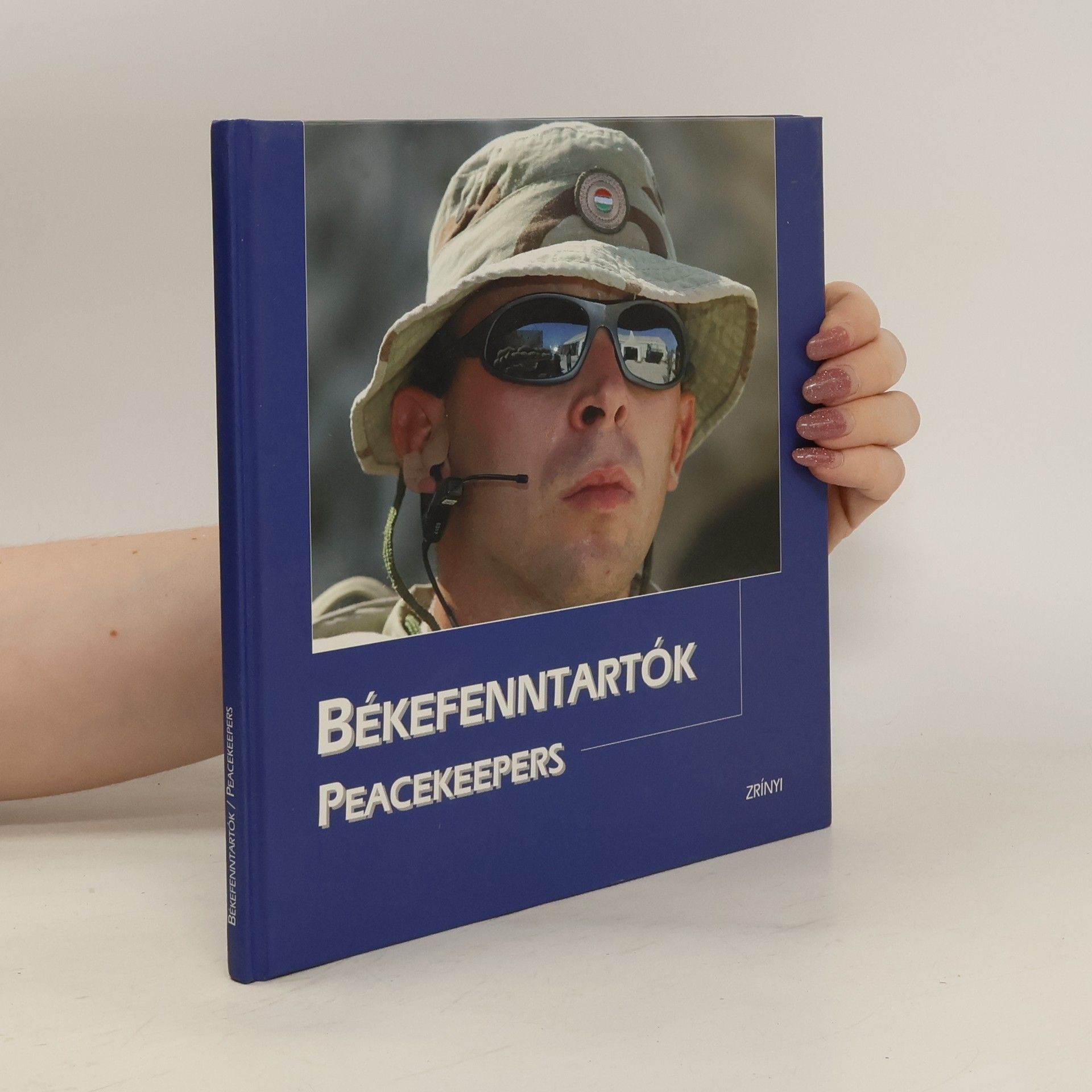Collectif d'auteurs Békefenntartók. Peacekeepers