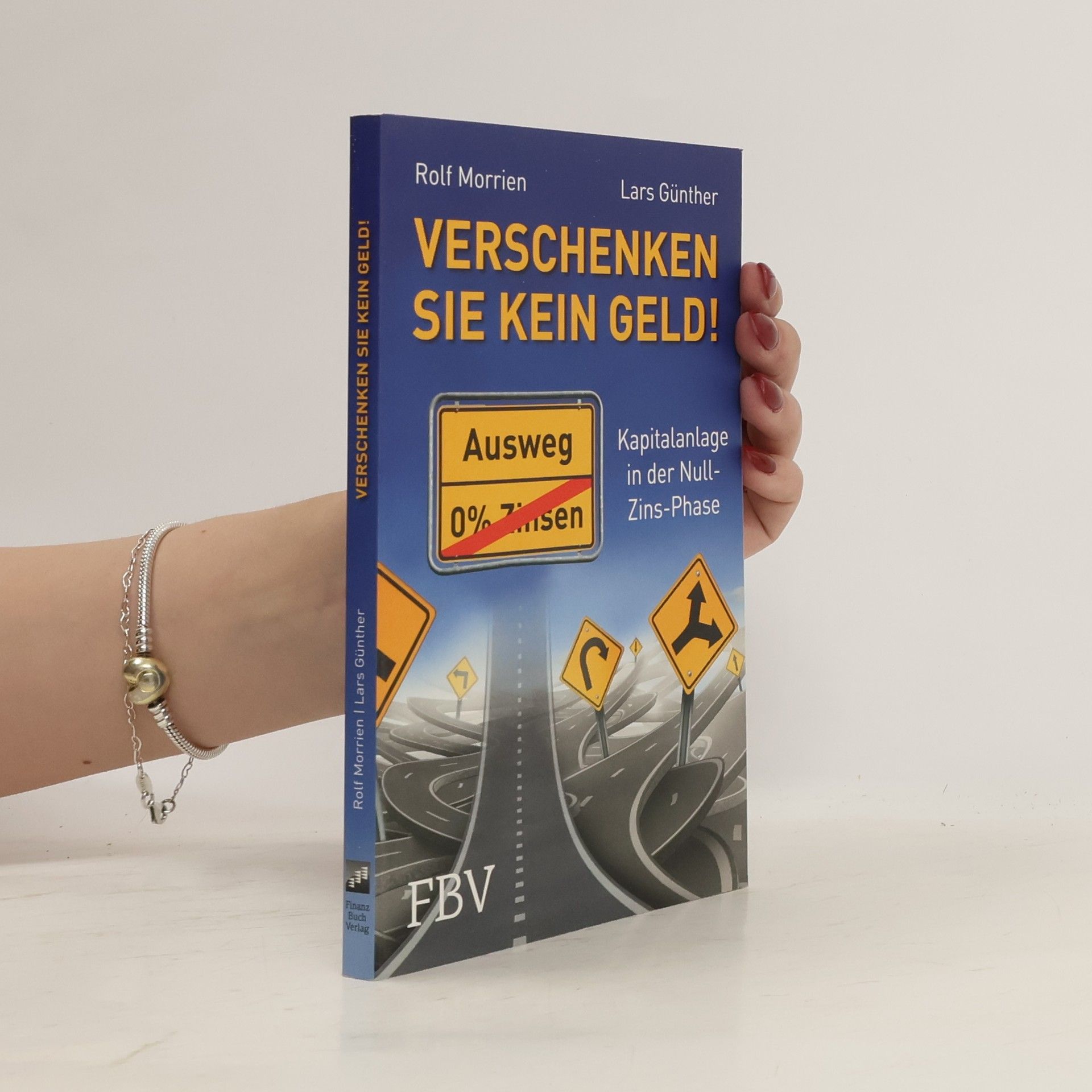 Rolf Morrien Verschenken Sie kein Geld!