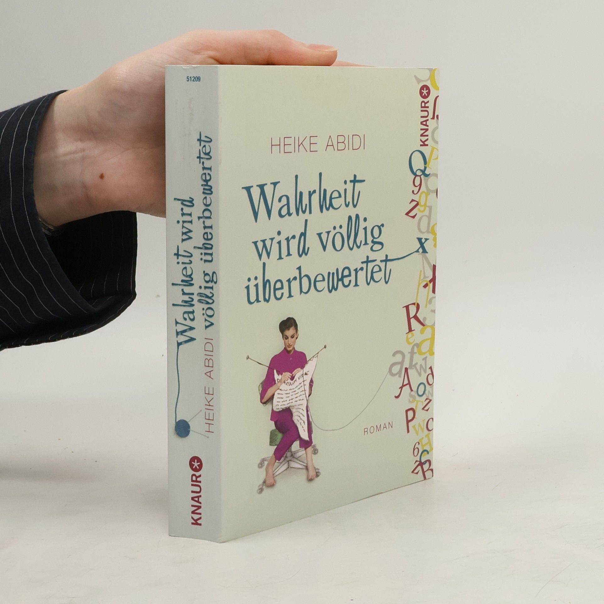 Heike Abidi Wahrheit wird völlig überbewertet