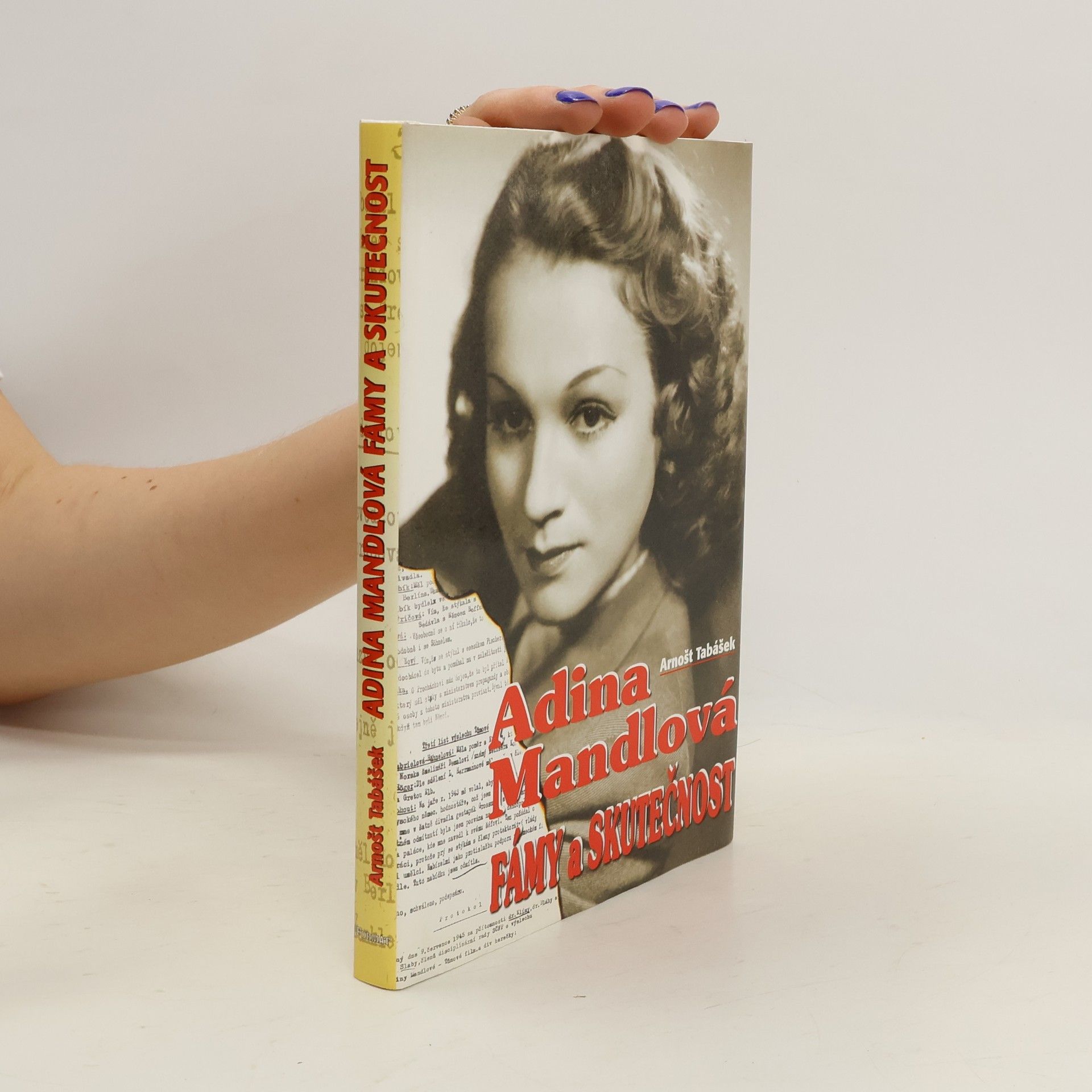 Arnošt Tabášek Adina Mandlová : fámy a skutečnost