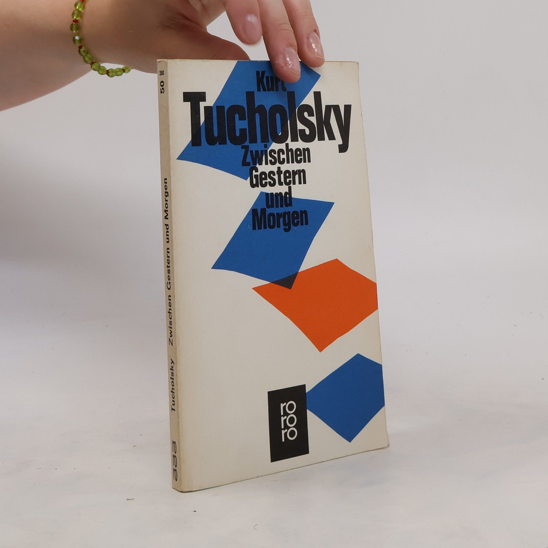 Kurt Tucholsky Zwischen gestern und morgen