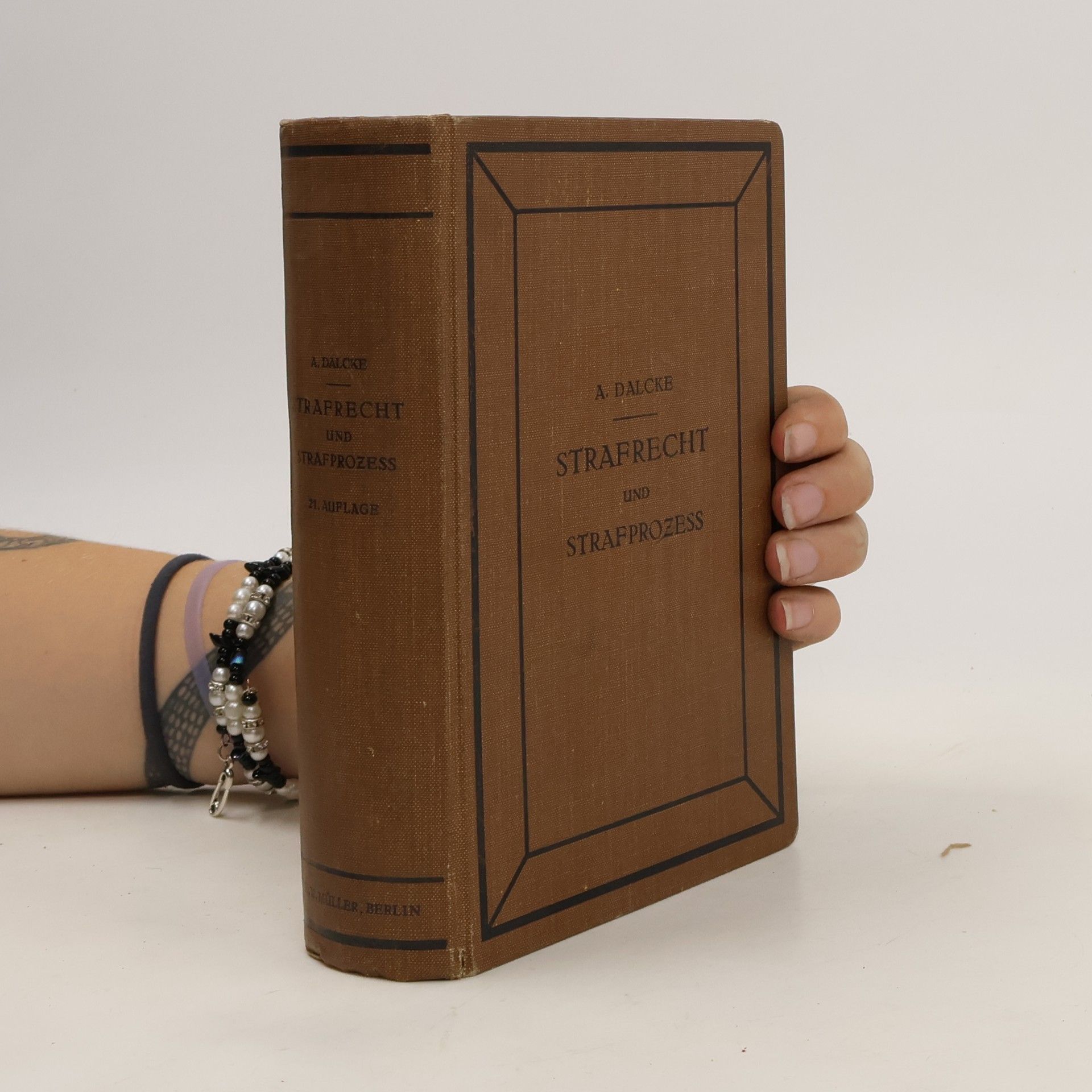 A. Dalcke Strafrecht und Strafprozess