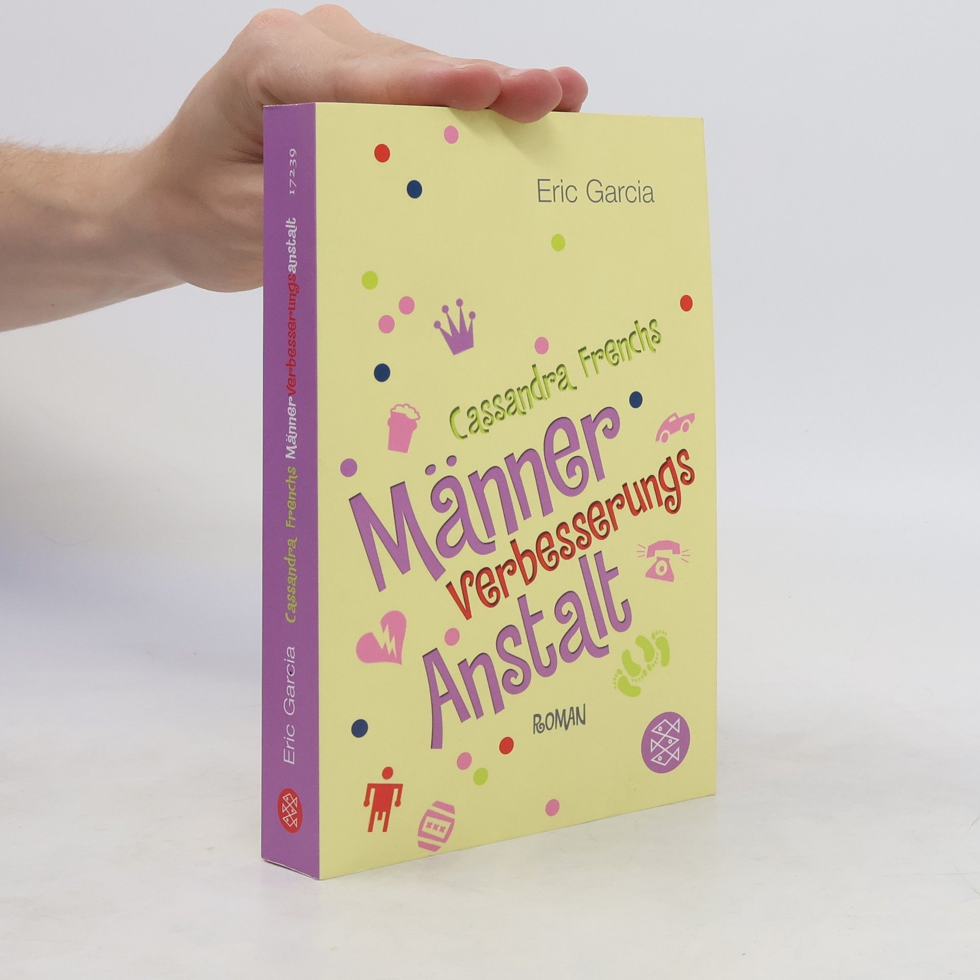 Eric Garcia Cassandra Frenchs Männerverbesserungsanstalt