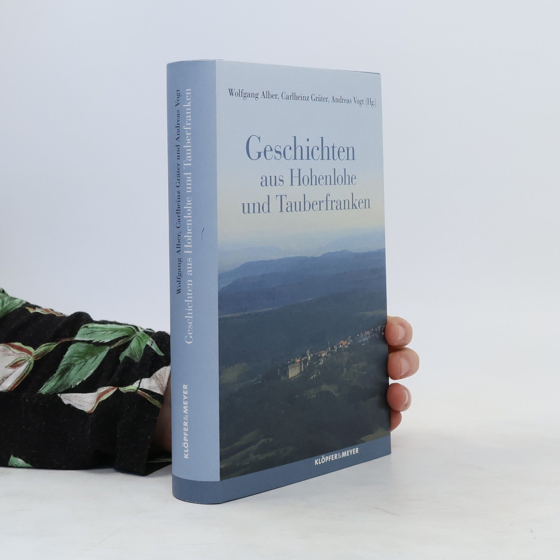 Wolfgang Alber Geschichten aus Hohenlohe und Tauberfranken