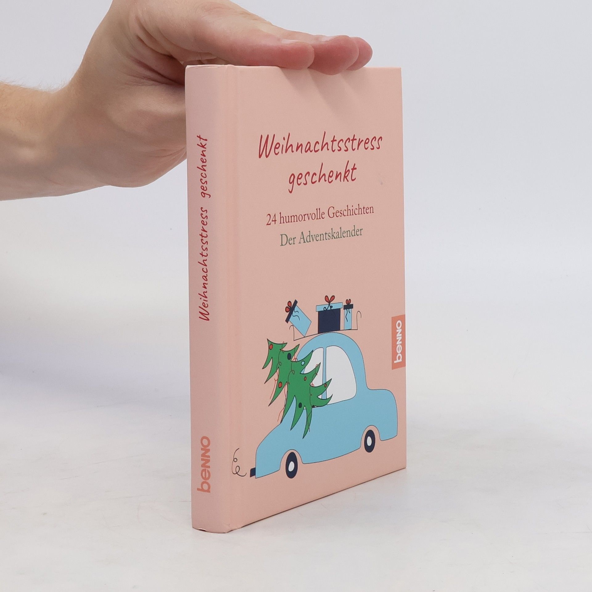 Autorenkollektiv Weihnachtsstress geschenkt. 24 humorvolle Geschichten Der Adventskalender