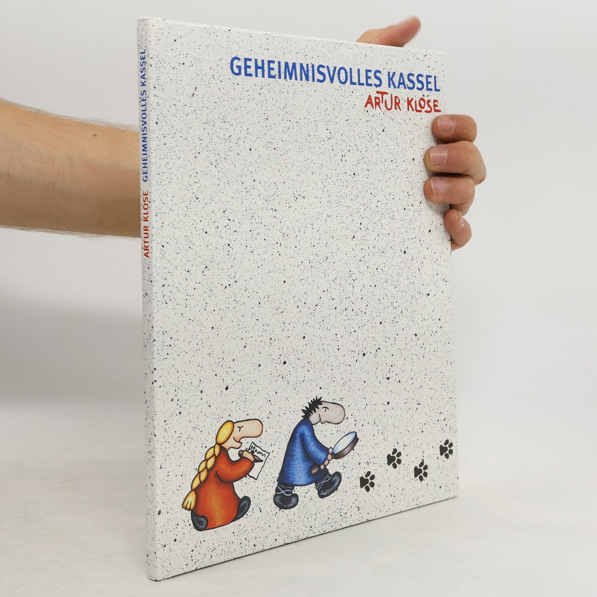 Artur Klose Geheimnisvolles Kassel