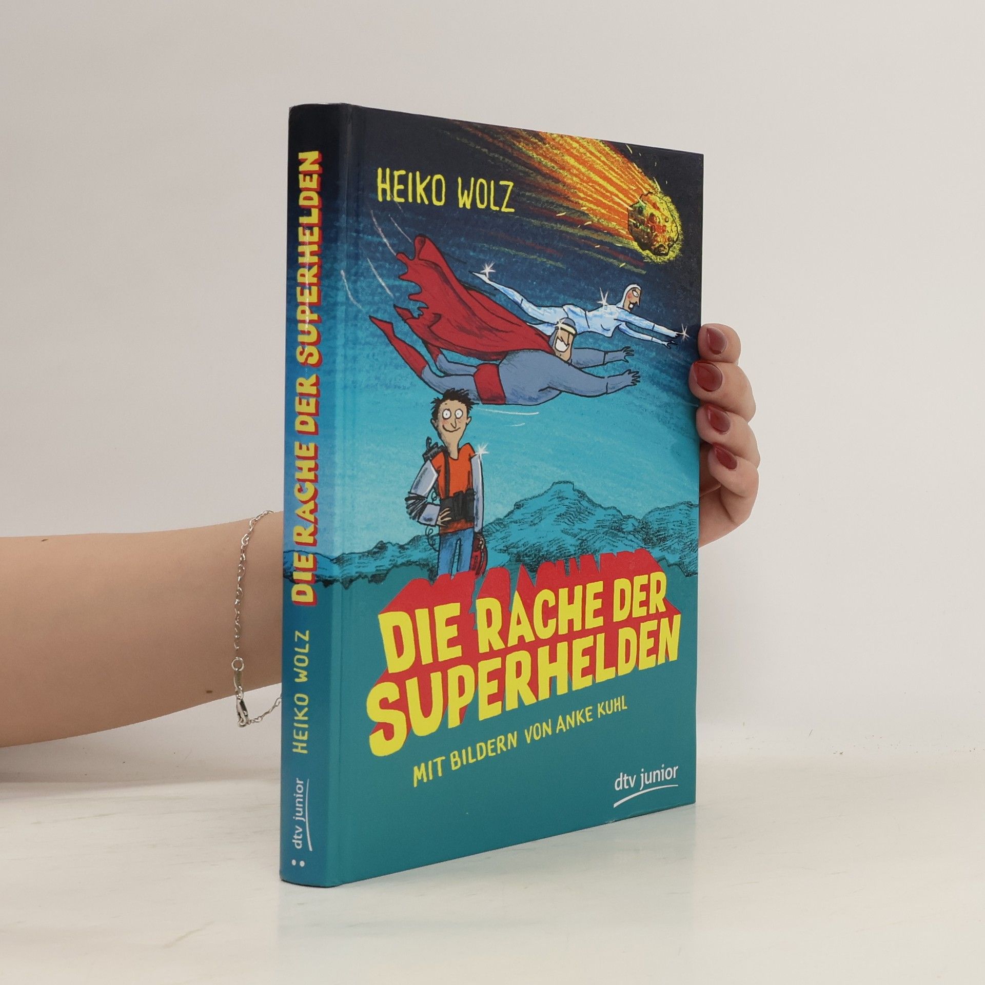 Heiko Wolz Die Rache der Superhelden