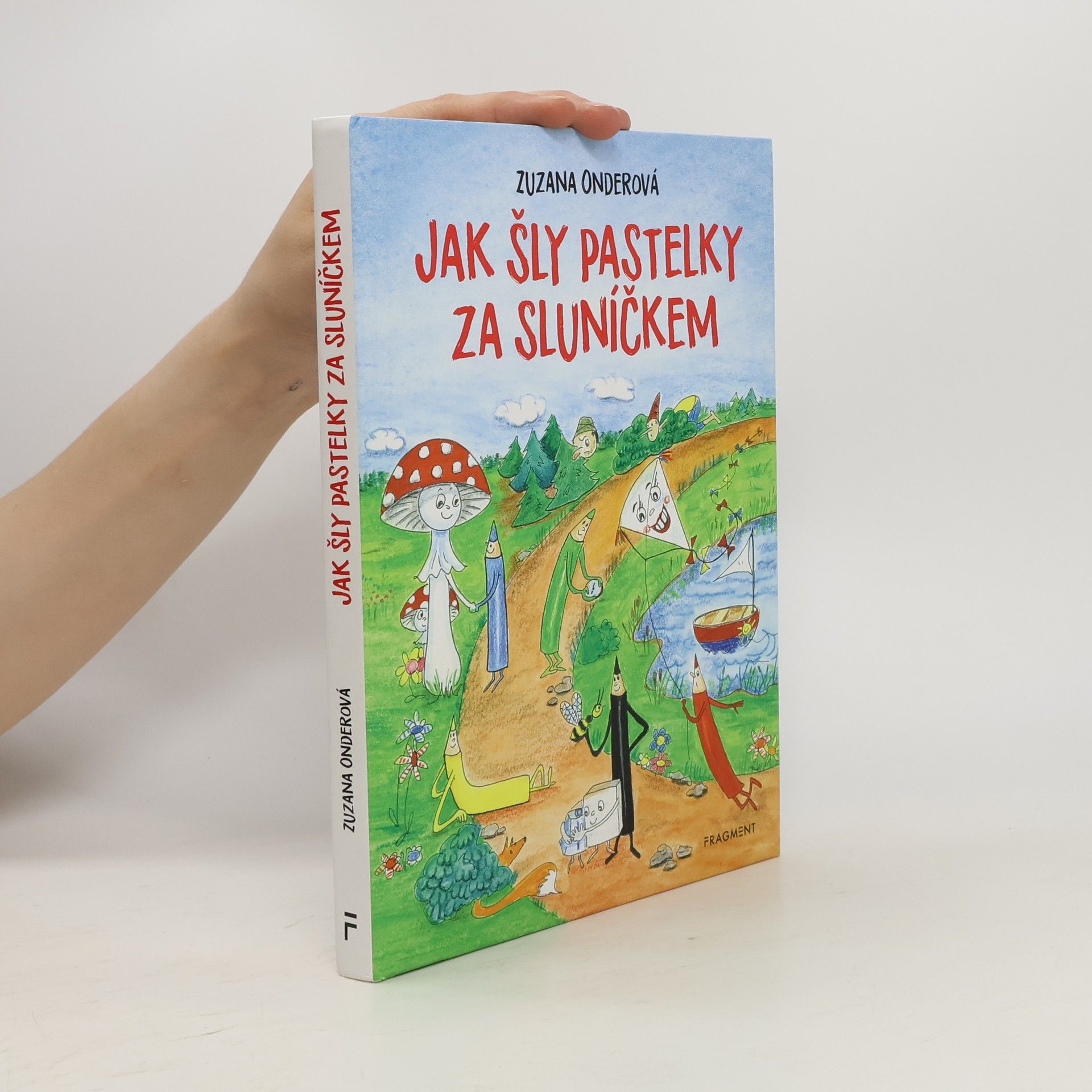 Zuzana Onderová Jak šly pastelky za sluníčkem
