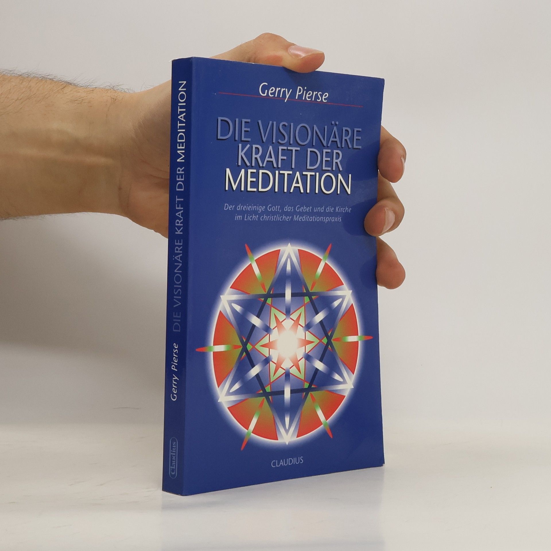 Gerry Pierse Die visionäre Kraft der Meditation
