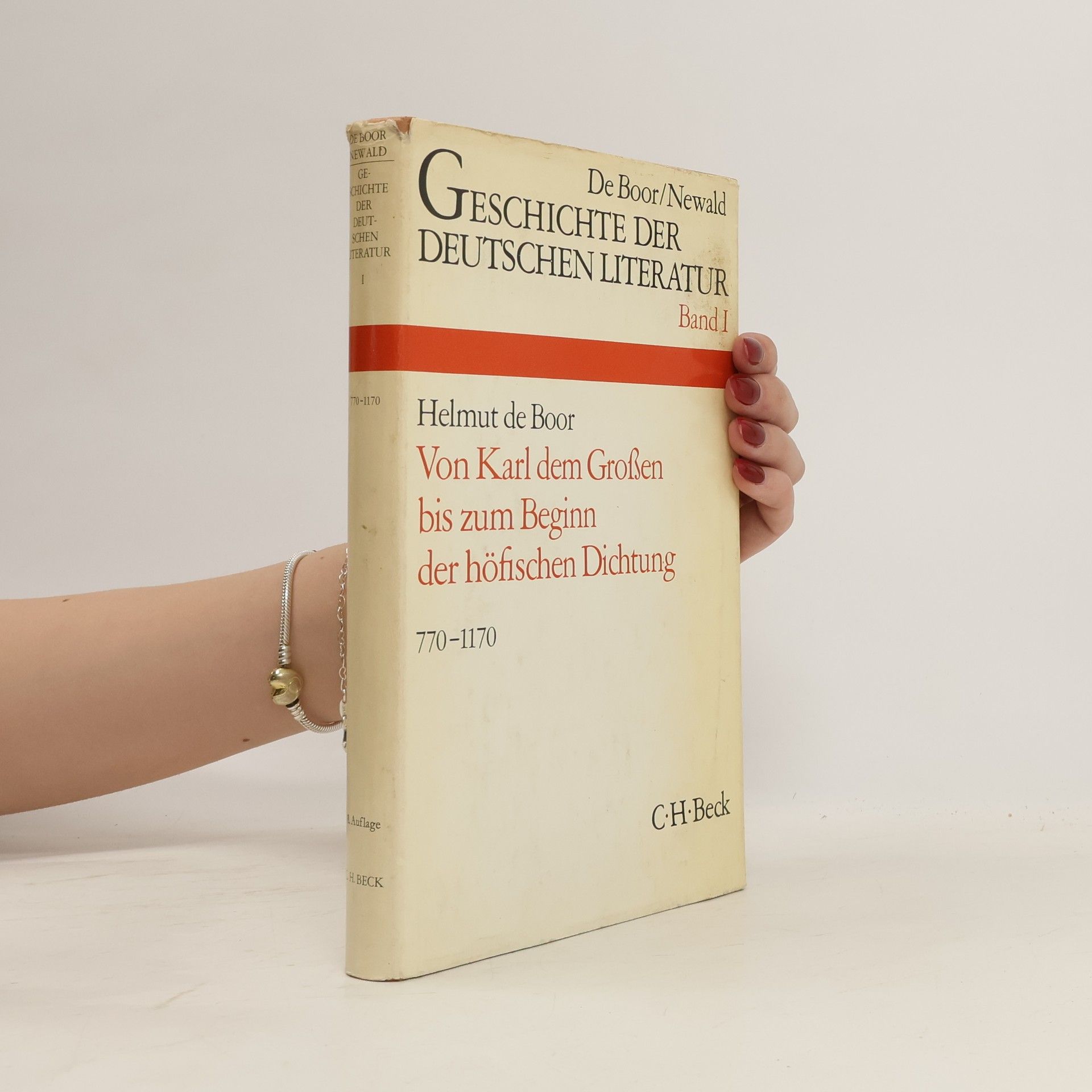 Helmut de Boor Die Geschichte der deutschen Literatur. Band I.: von Karl dem Grossen bis zum Beginn der höfischen Dichtung: 770-1170