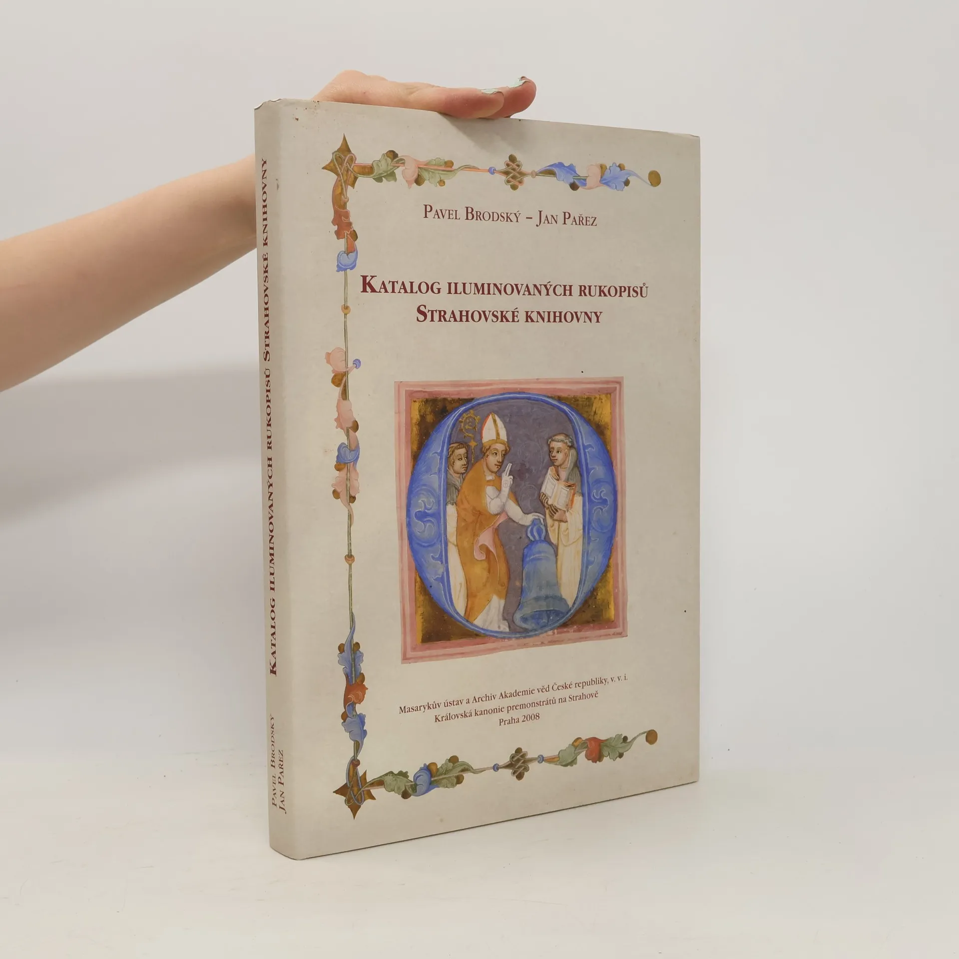 Katalog iluminovaných rukopisů Strahovské knihovny | Livre | rigide | Pavel Brodský | CS