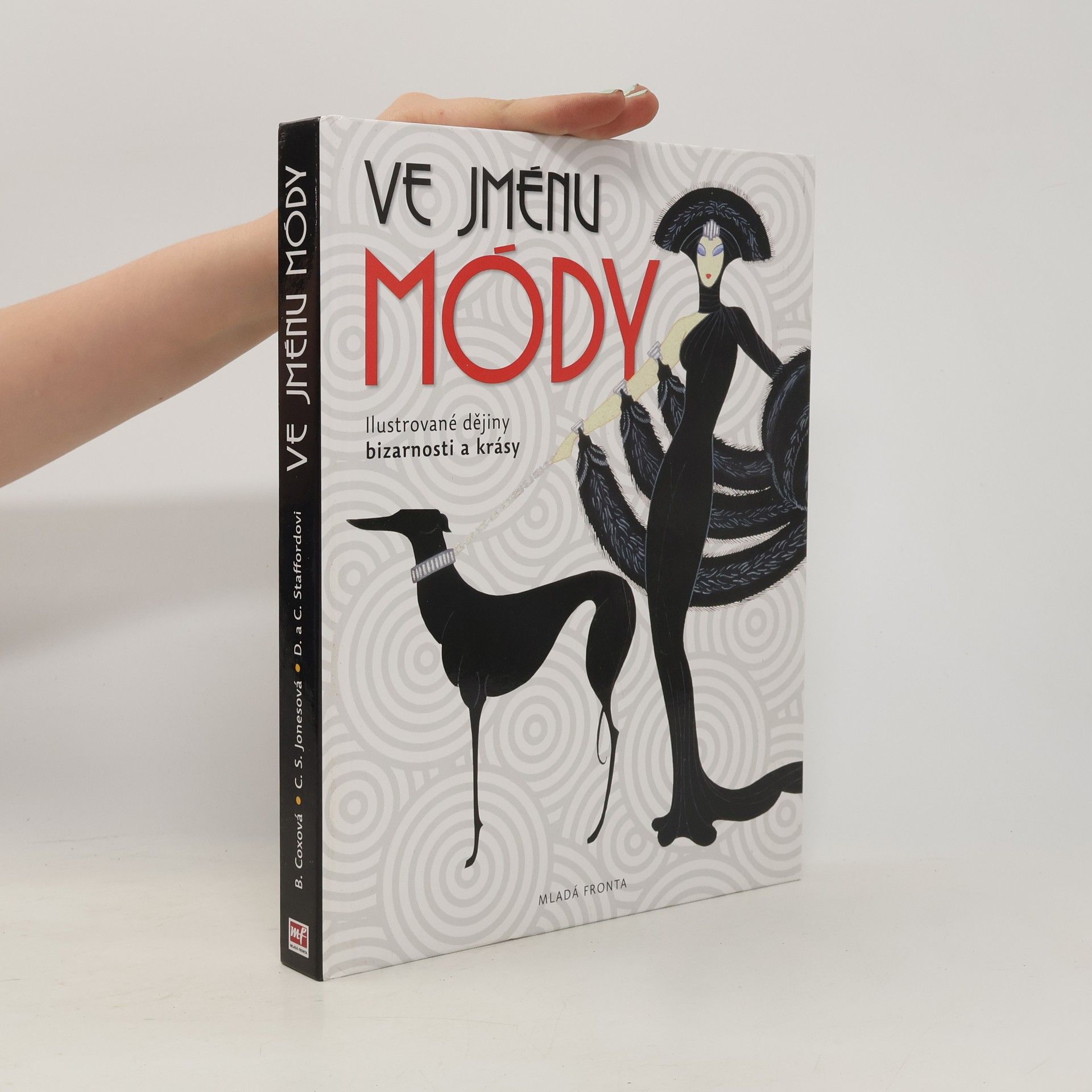 Barbara Cox Ve jménu módy. Ilustrované dějiny bizarnosti a krásy