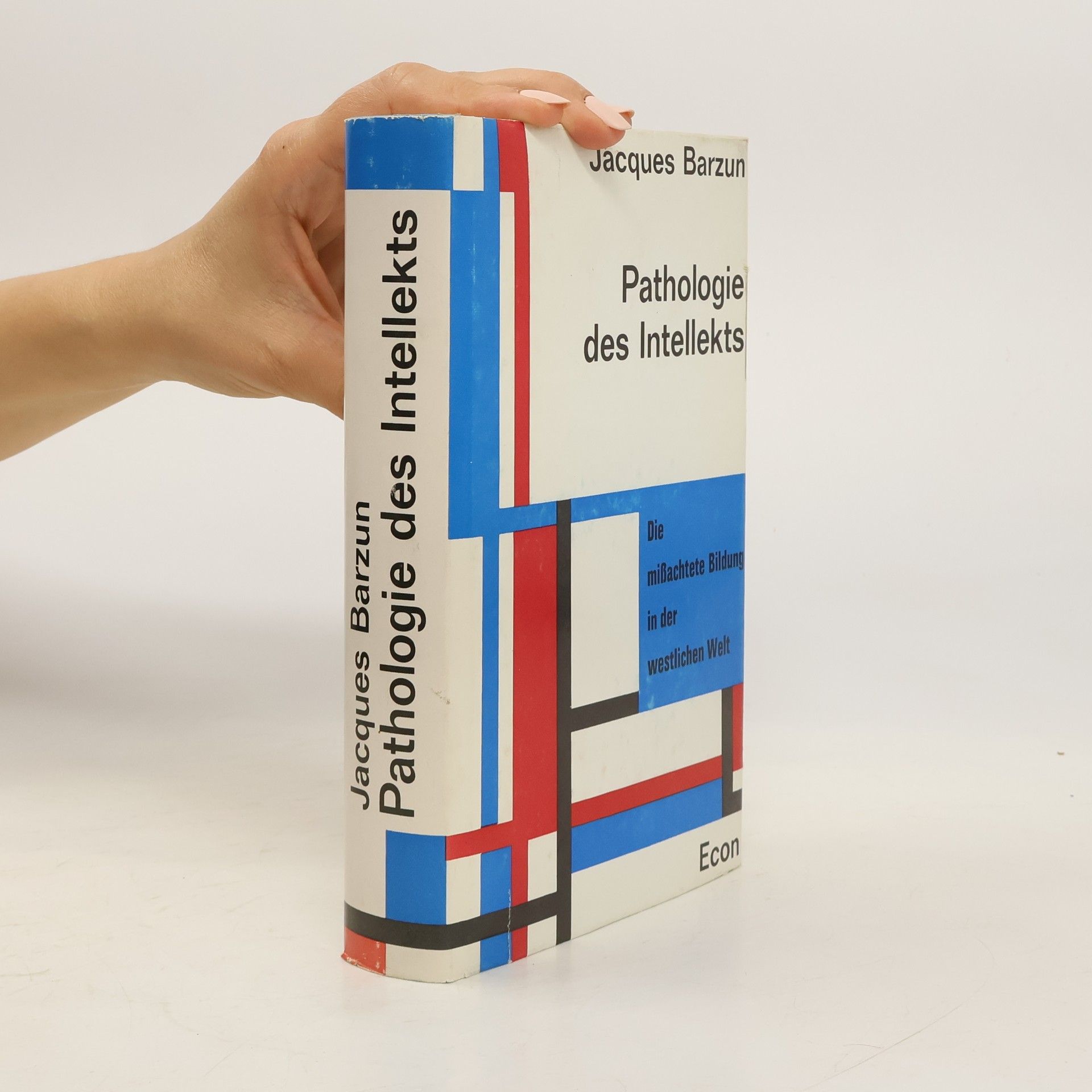 Jacques Barzun Pathologie des Intellekts