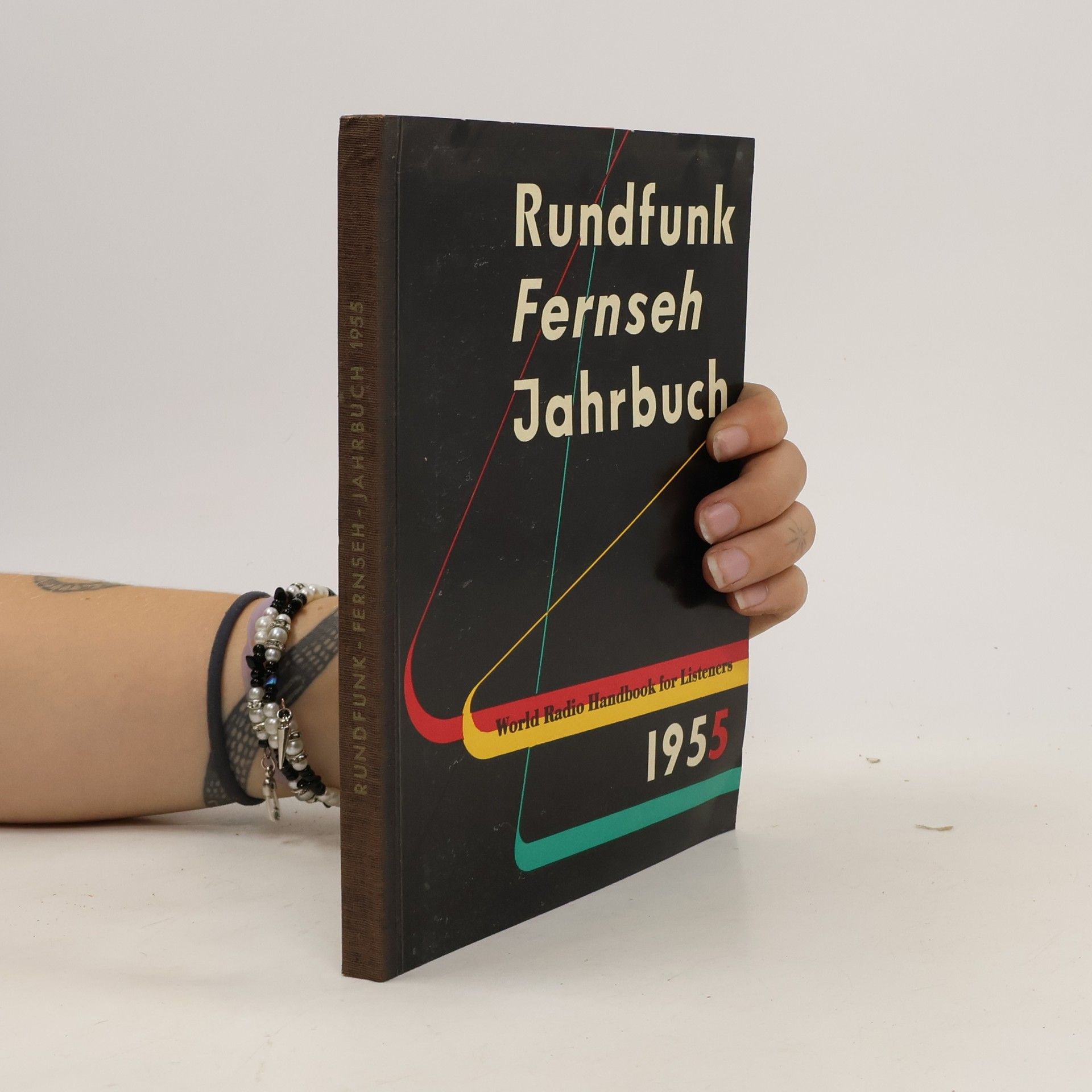 Autorenkollektiv Rundfunk Fernseh Jahrbuch. World Radio Handbook for Listeners